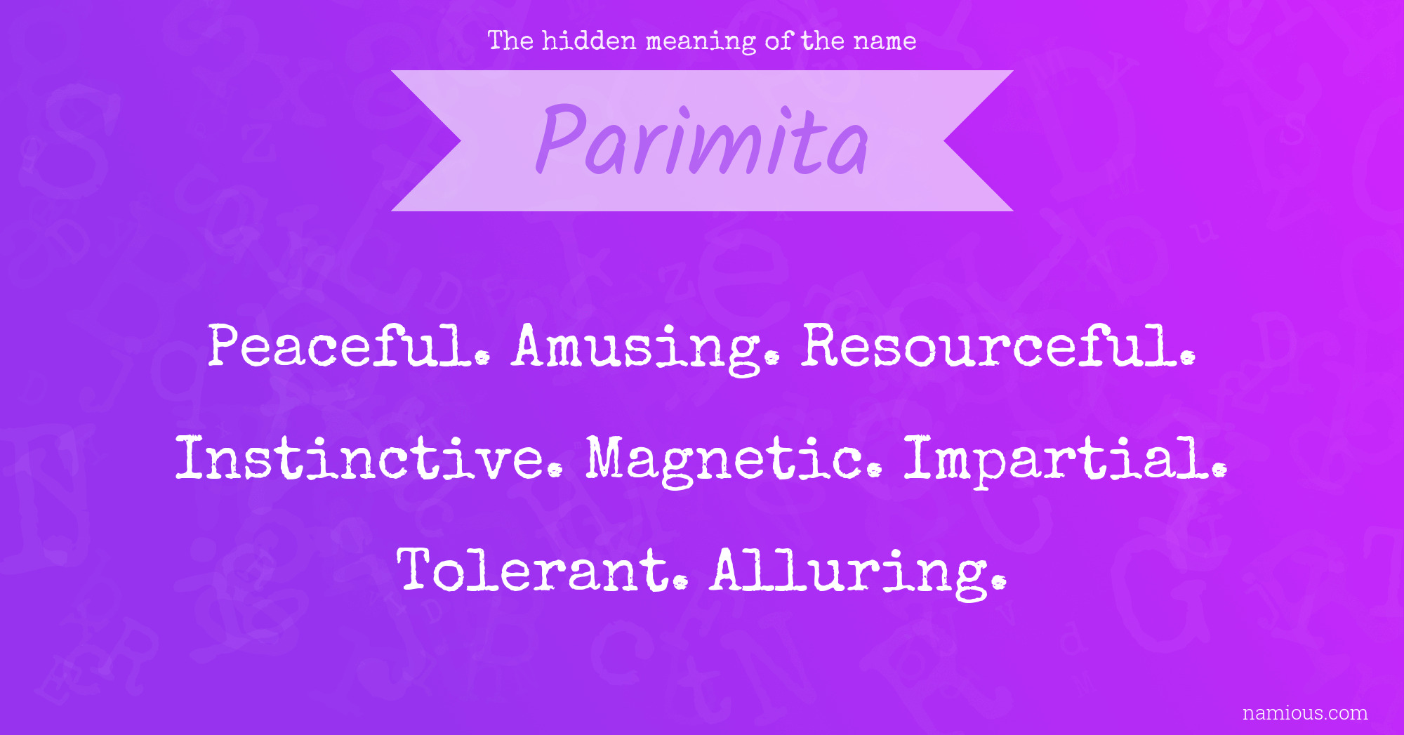 The hidden meaning of the name Parimita