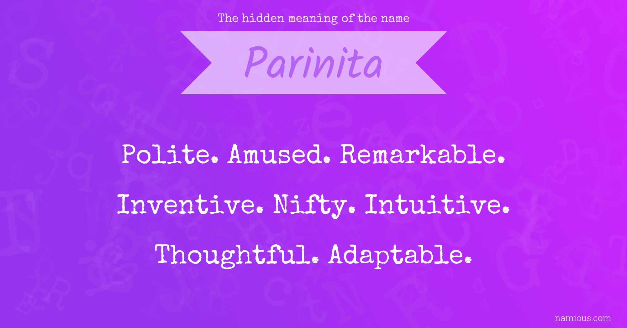 The hidden meaning of the name Parinita