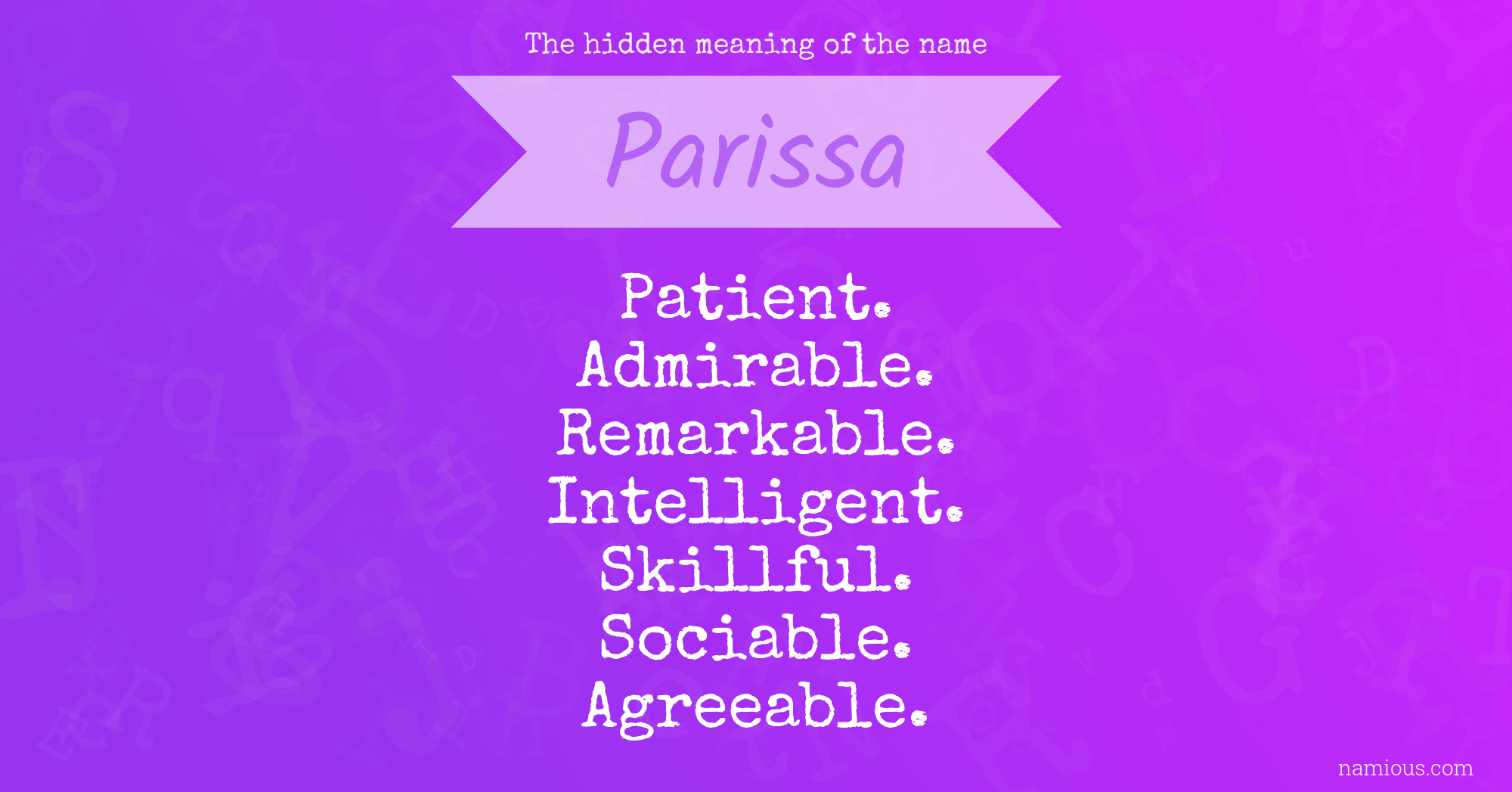 The hidden meaning of the name Parissa