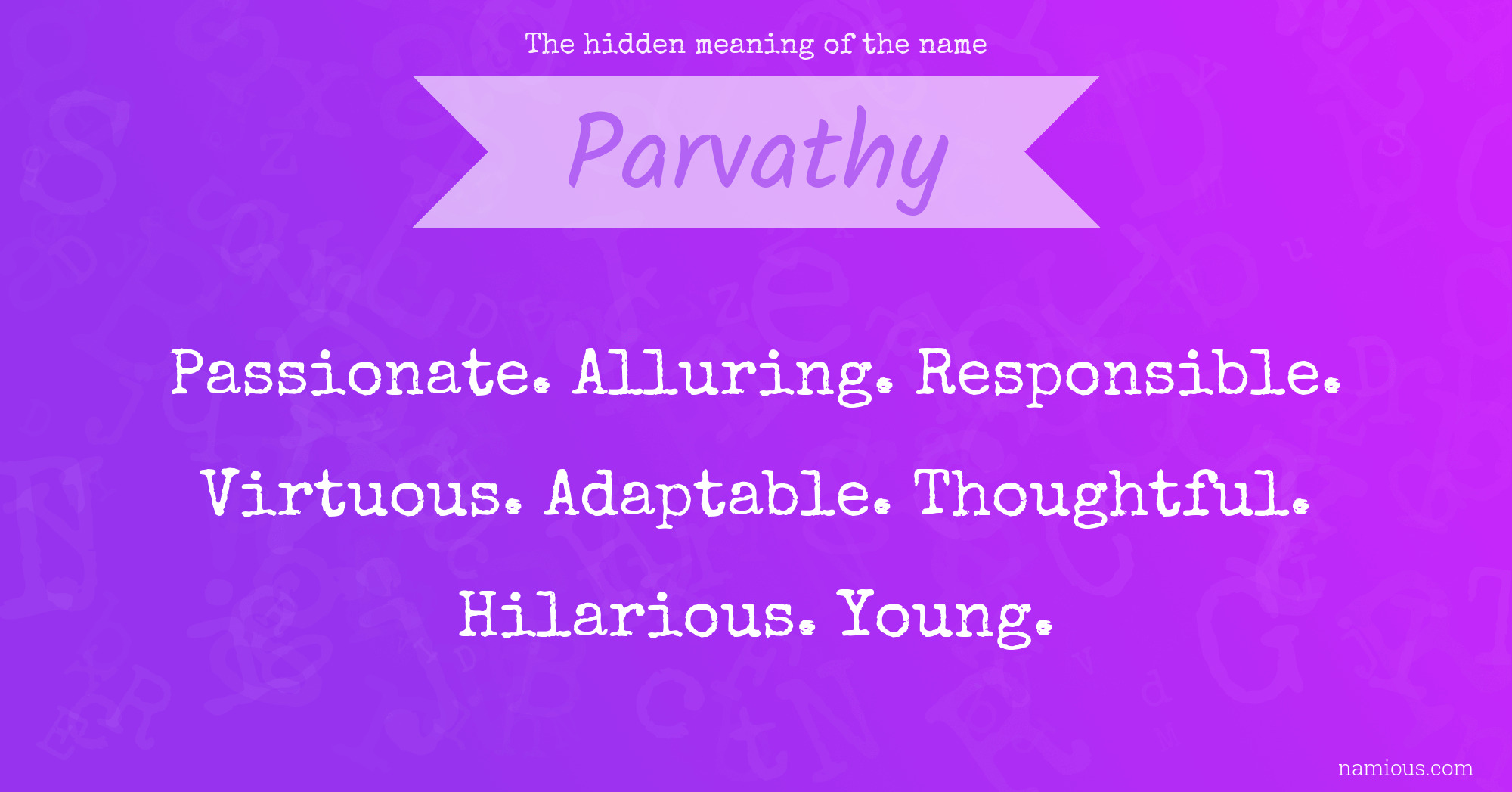 The hidden meaning of the name Parvathy