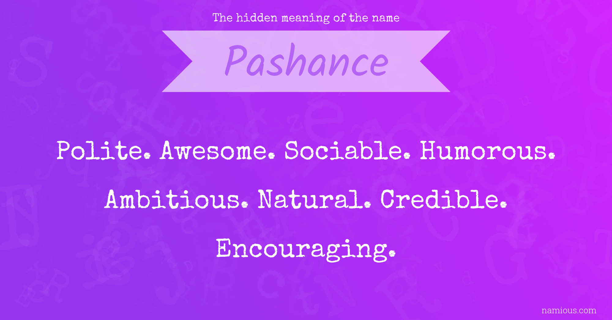 The hidden meaning of the name Pashance