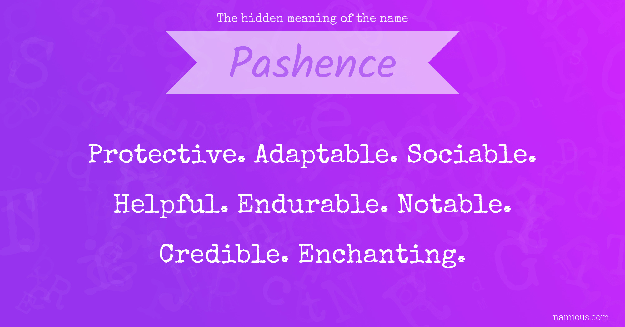 The hidden meaning of the name Pashence