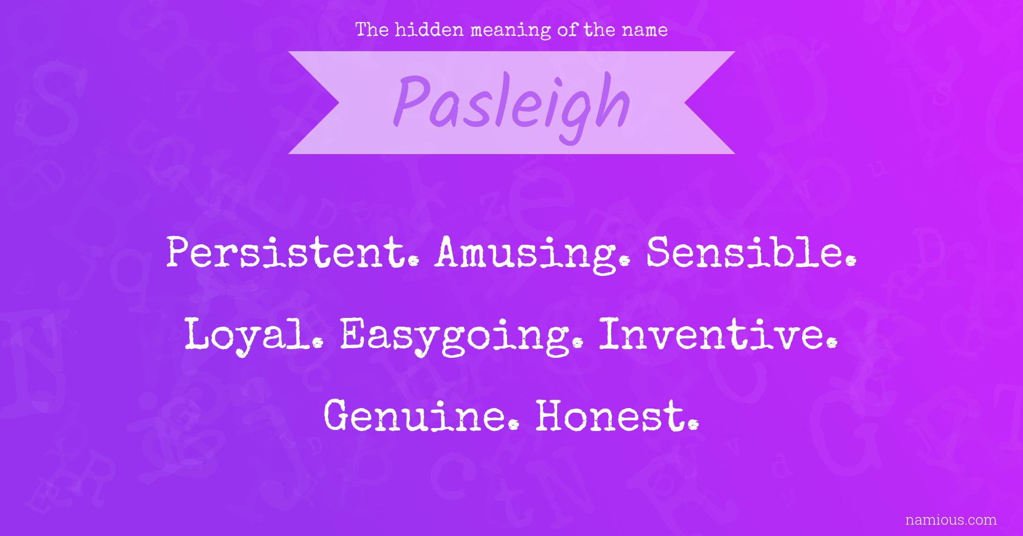 The hidden meaning of the name Pasleigh