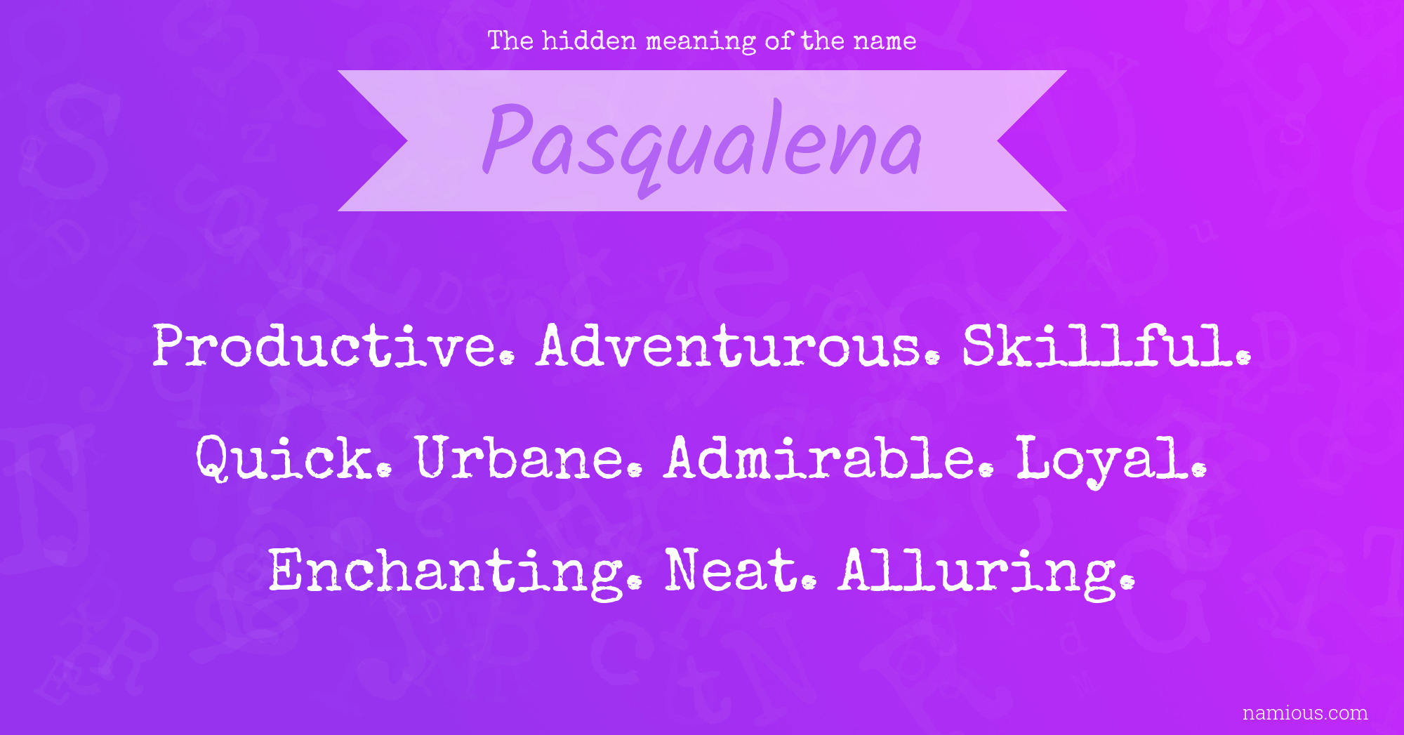 The hidden meaning of the name Pasqualena