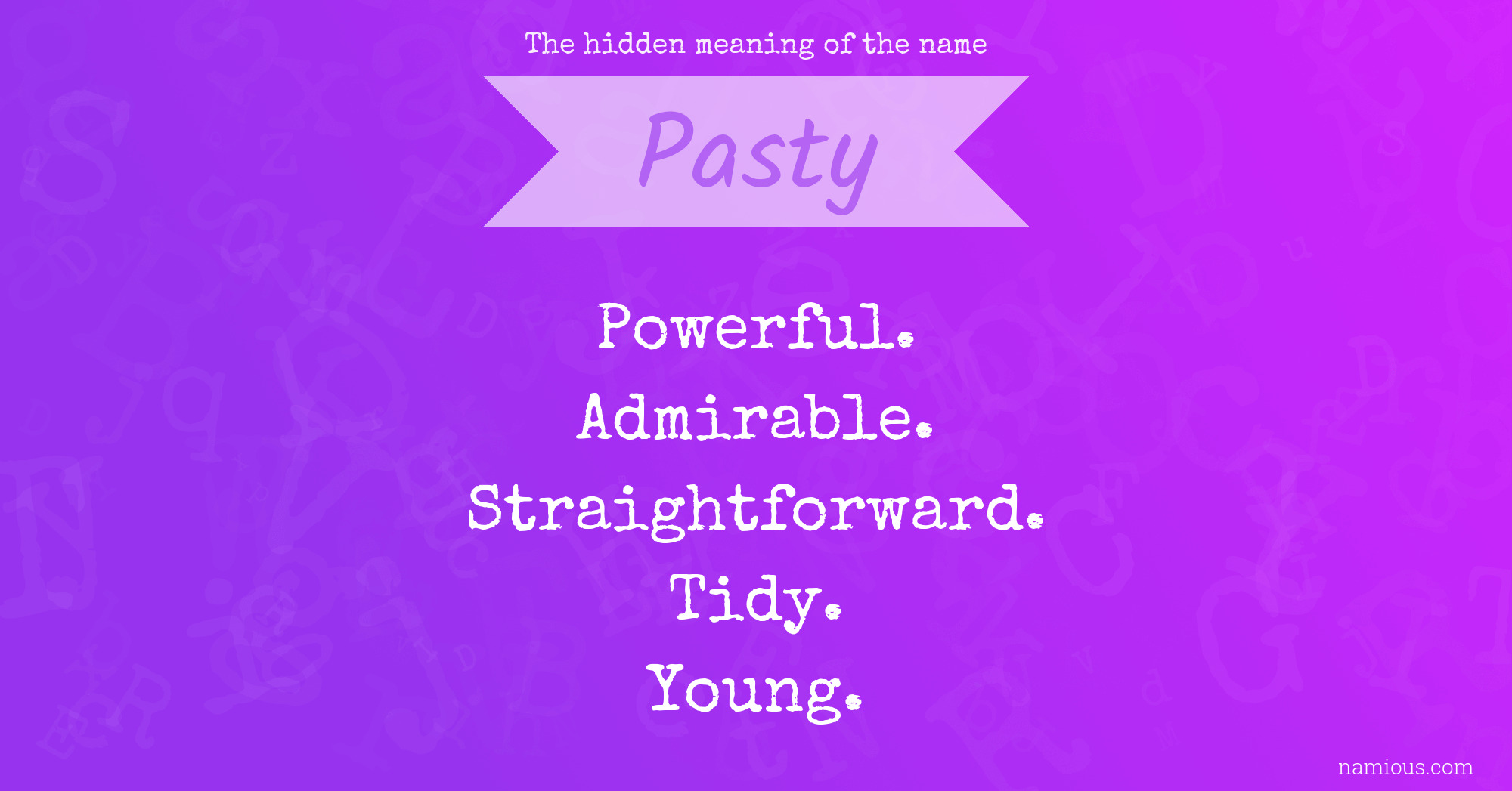 The hidden meaning of the name Pasty