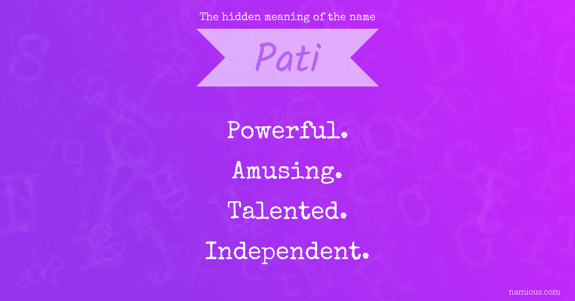 The hidden meaning of the name Pati