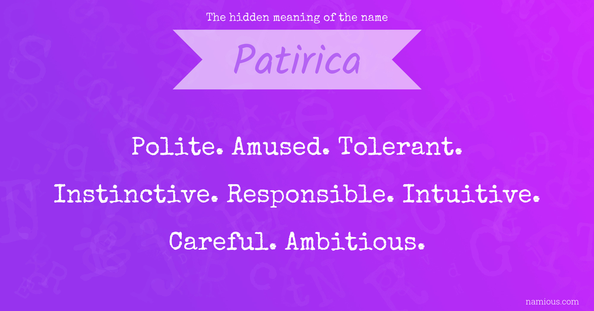 The hidden meaning of the name Patirica