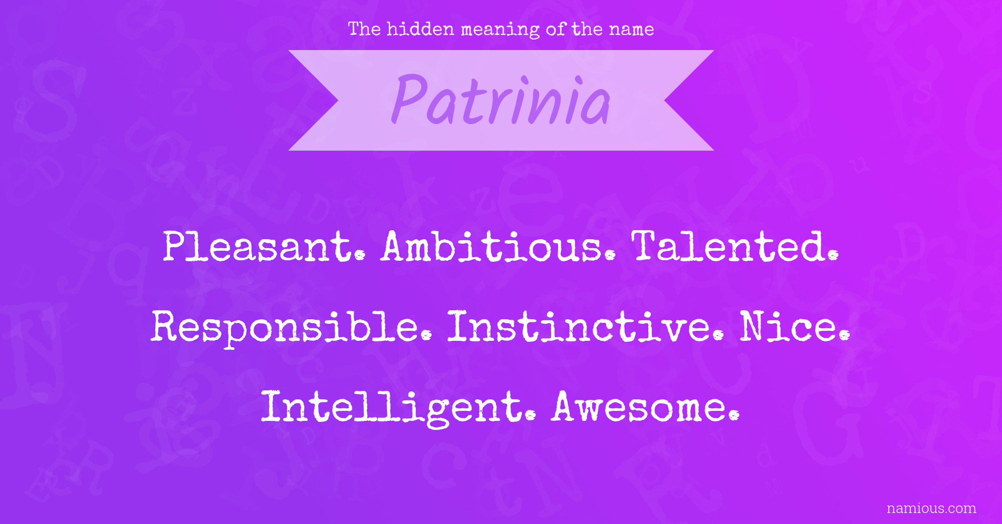 The hidden meaning of the name Patrinia