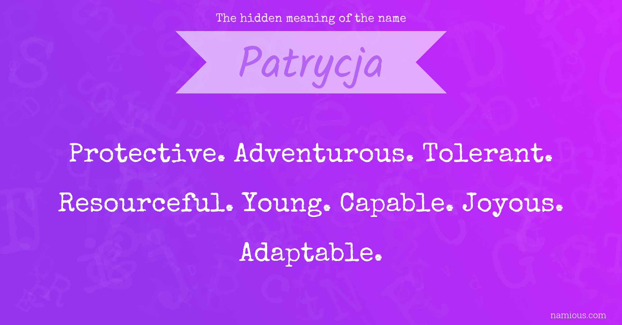 The hidden meaning of the name Patrycja