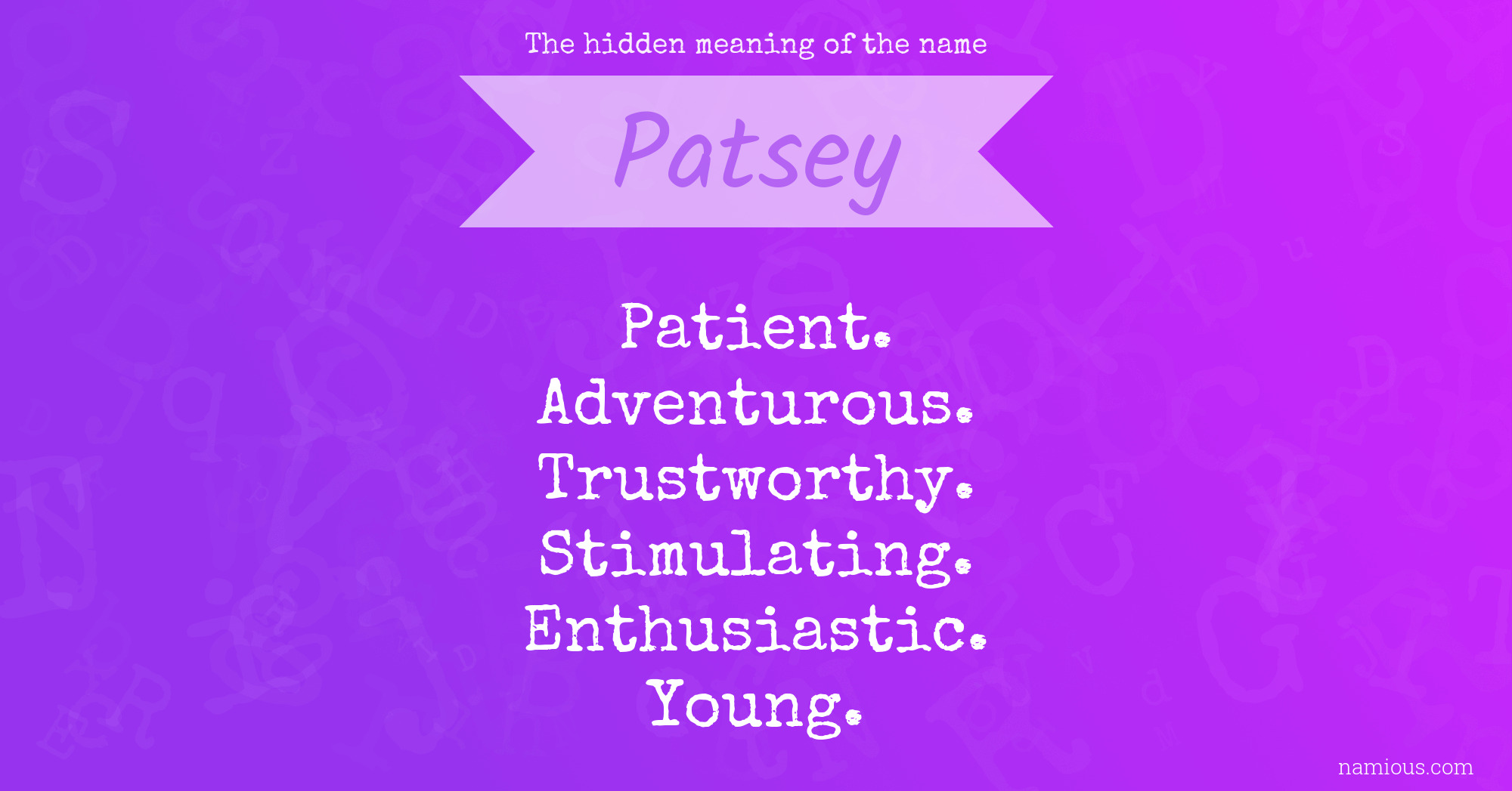 The hidden meaning of the name Patsey