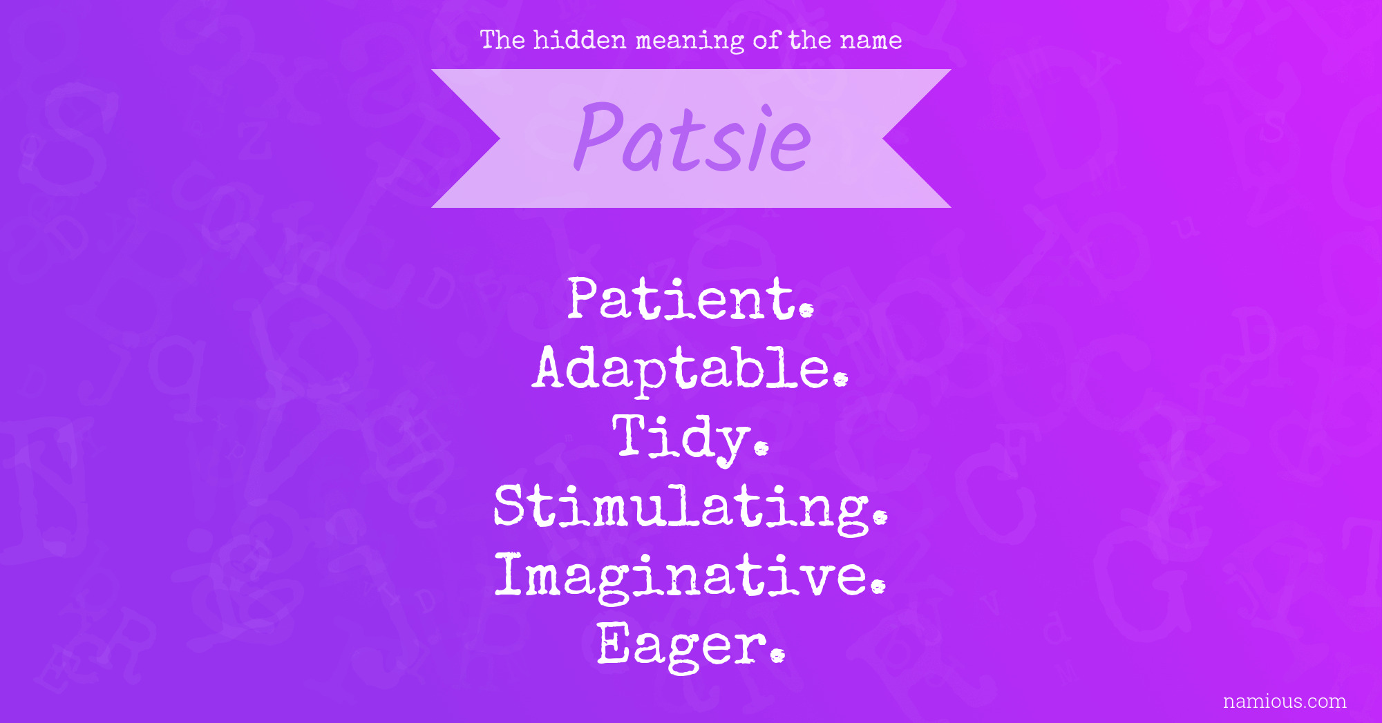 The hidden meaning of the name Patsie