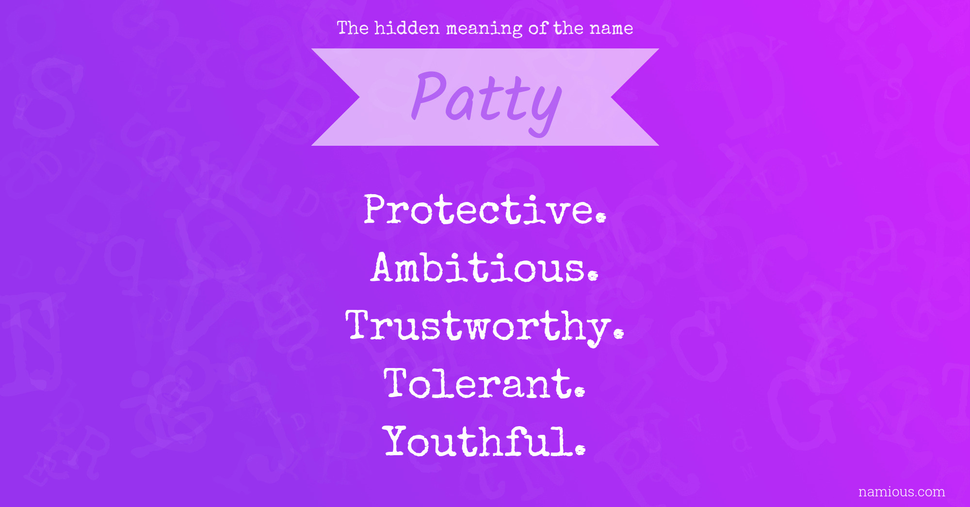 The hidden meaning of the name Patty