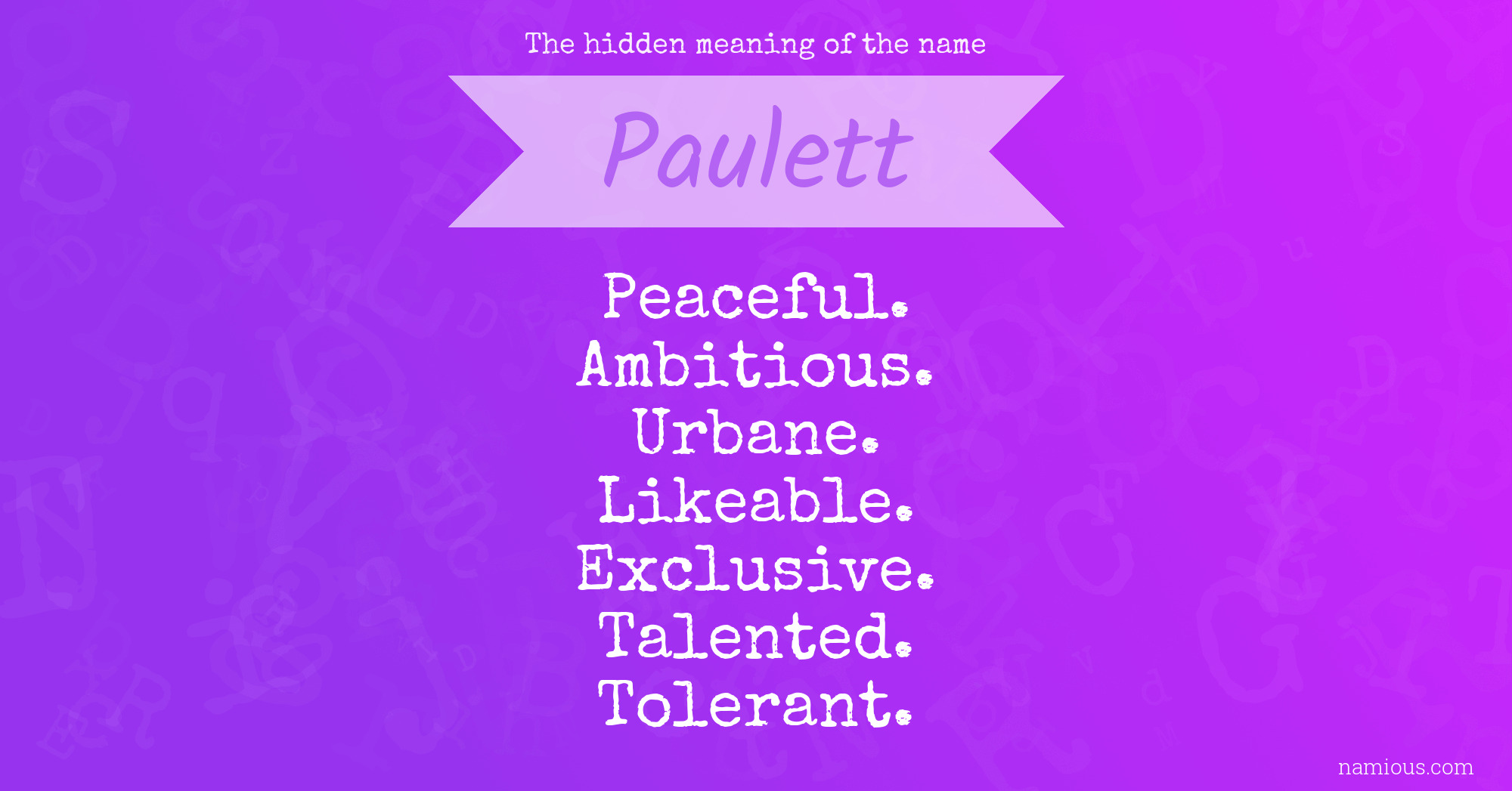 The hidden meaning of the name Paulett
