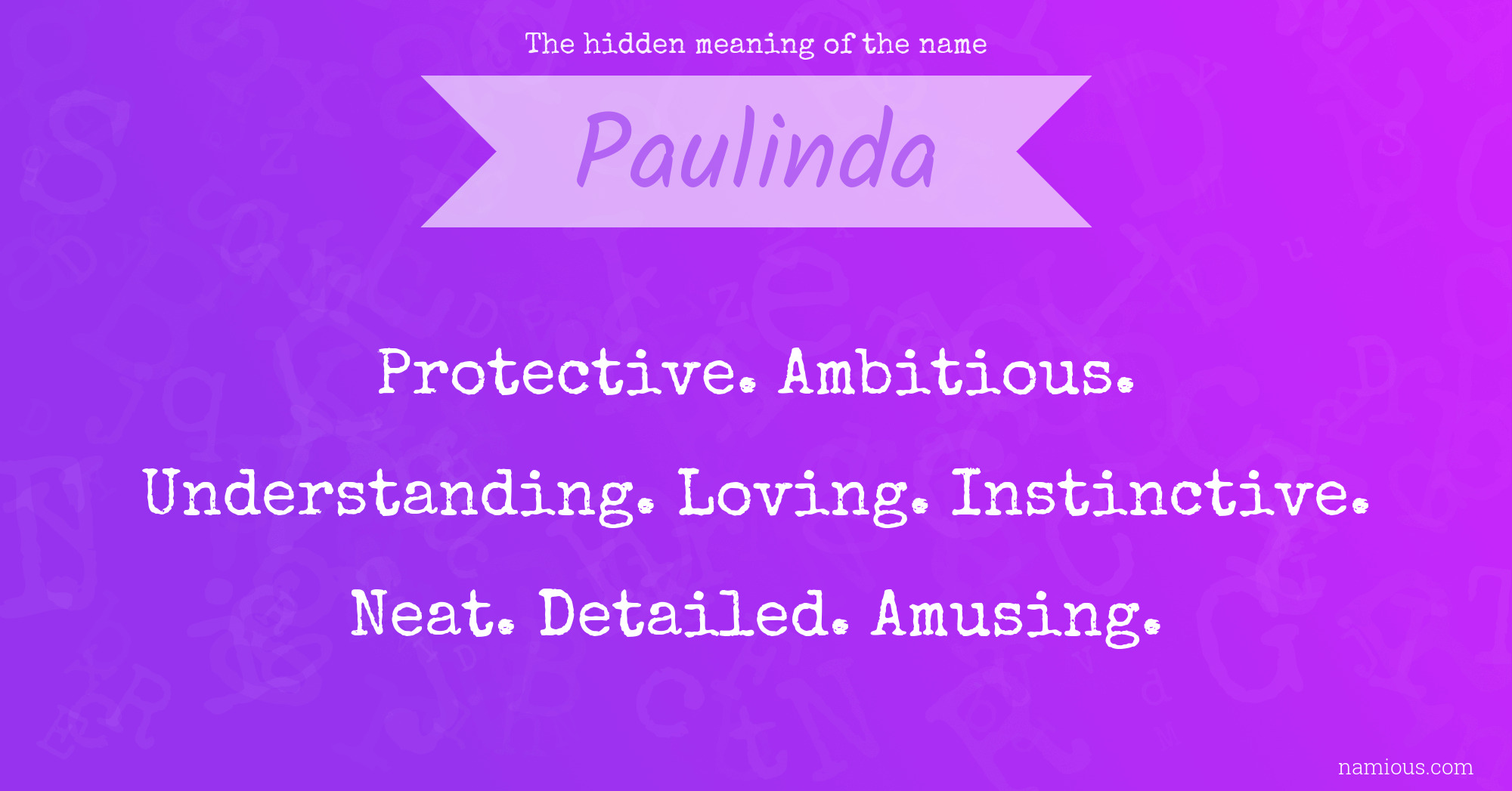 The hidden meaning of the name Paulinda