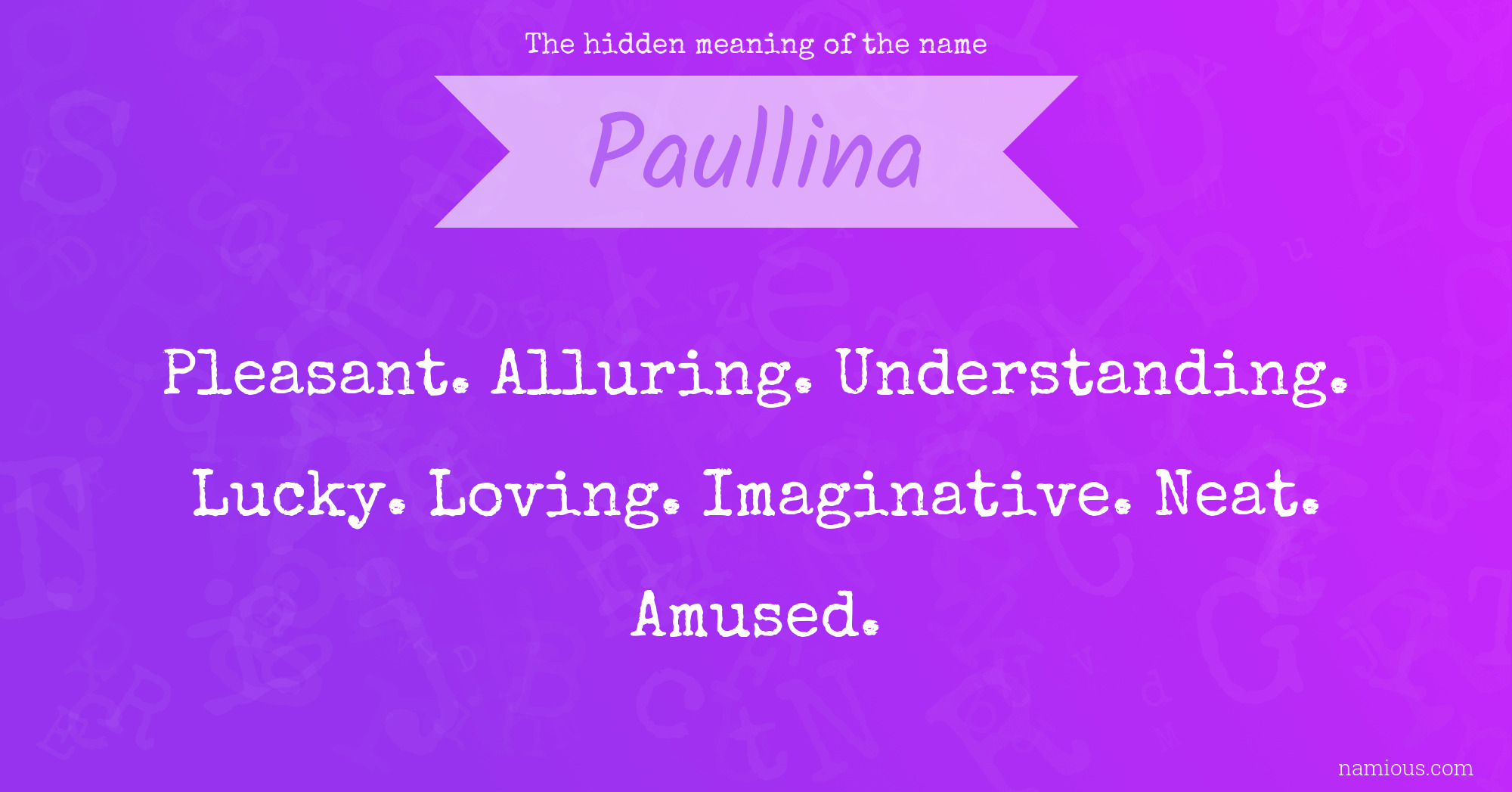 The hidden meaning of the name Paullina