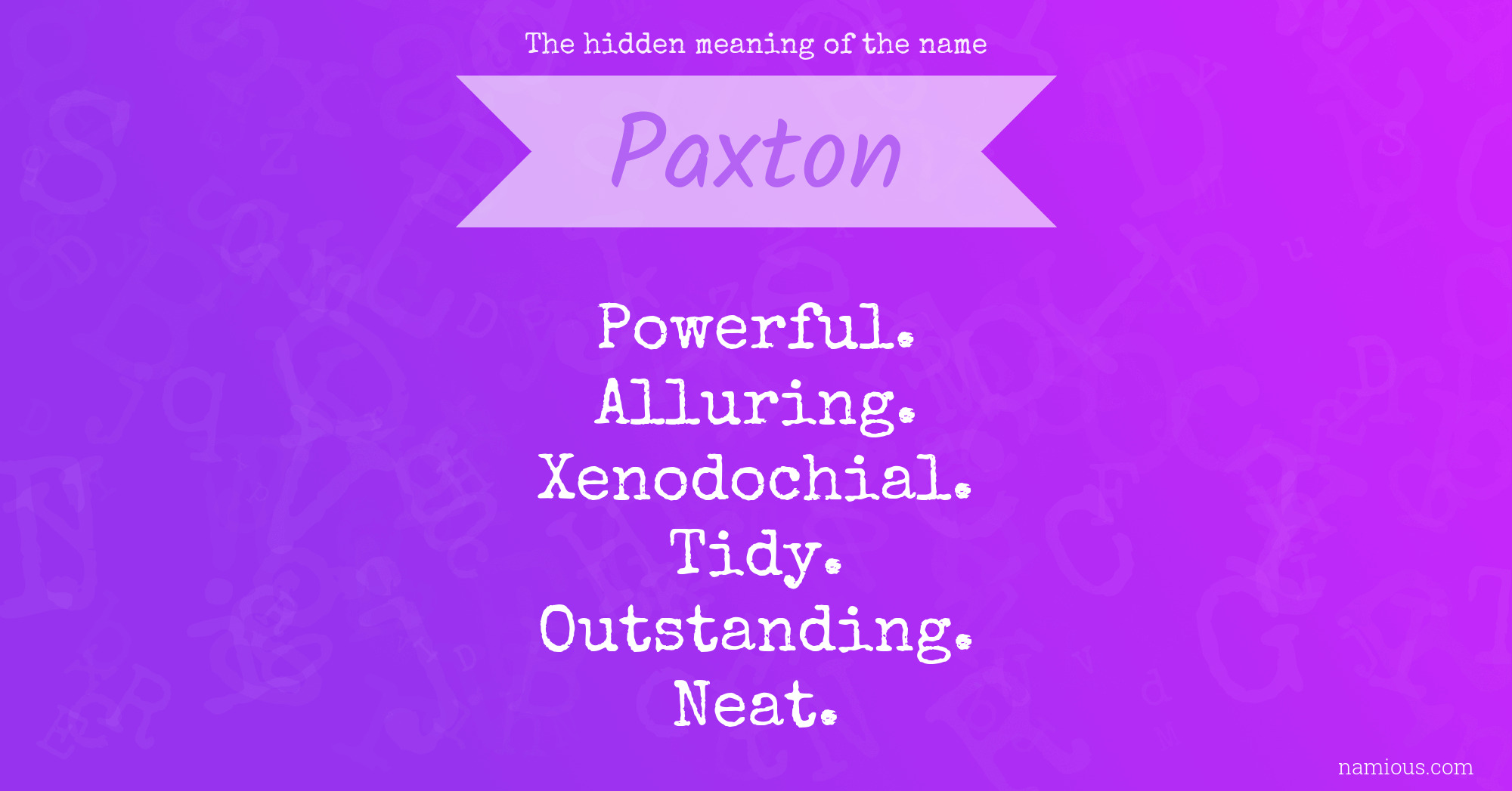 The hidden meaning of the name Paxton