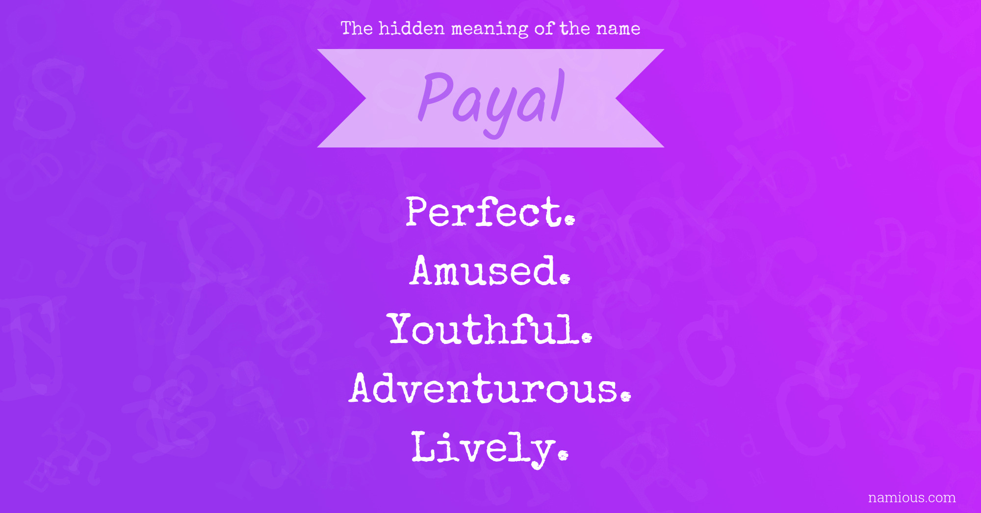 The hidden meaning of the name Payal