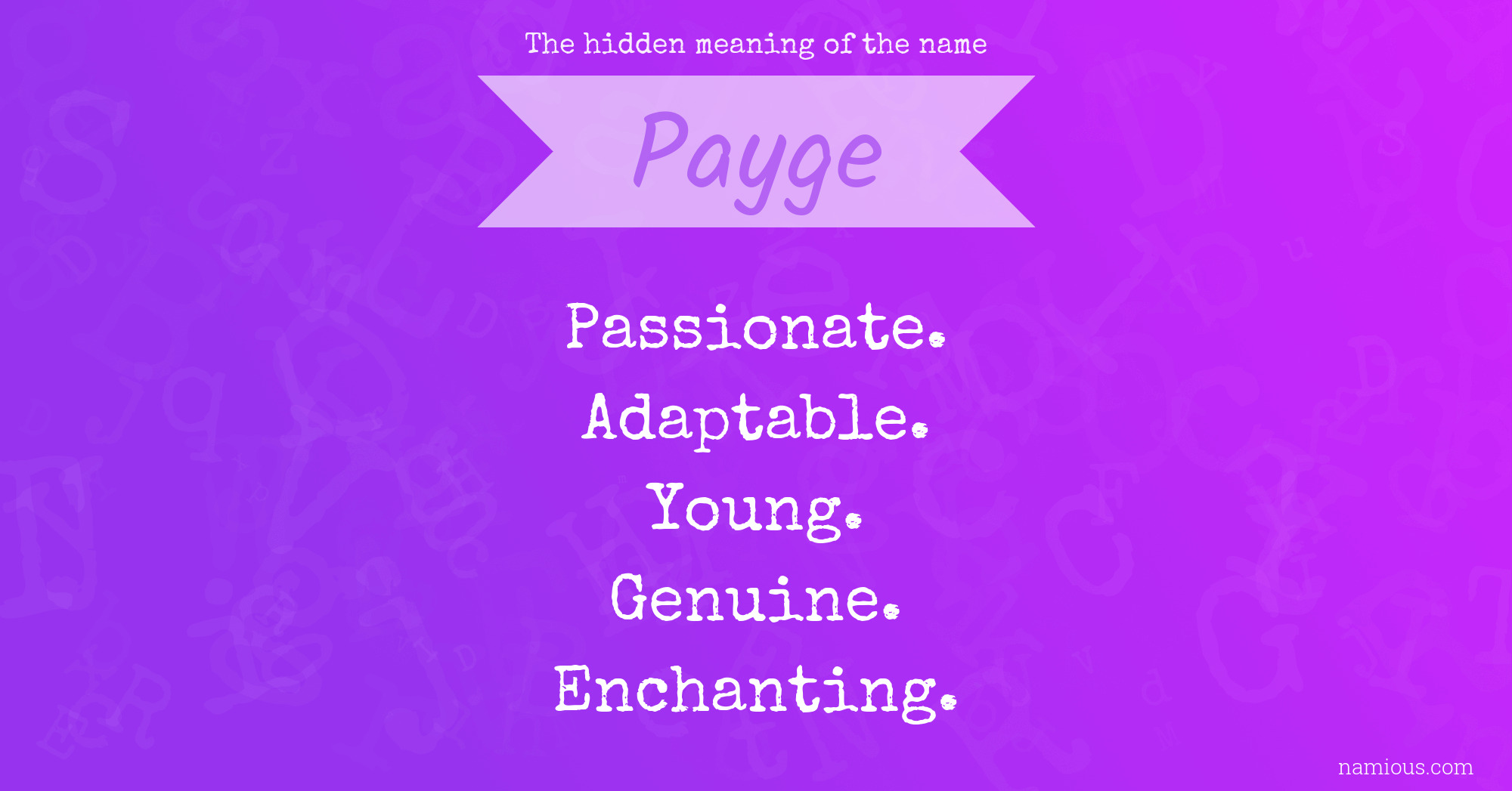 The hidden meaning of the name Payge