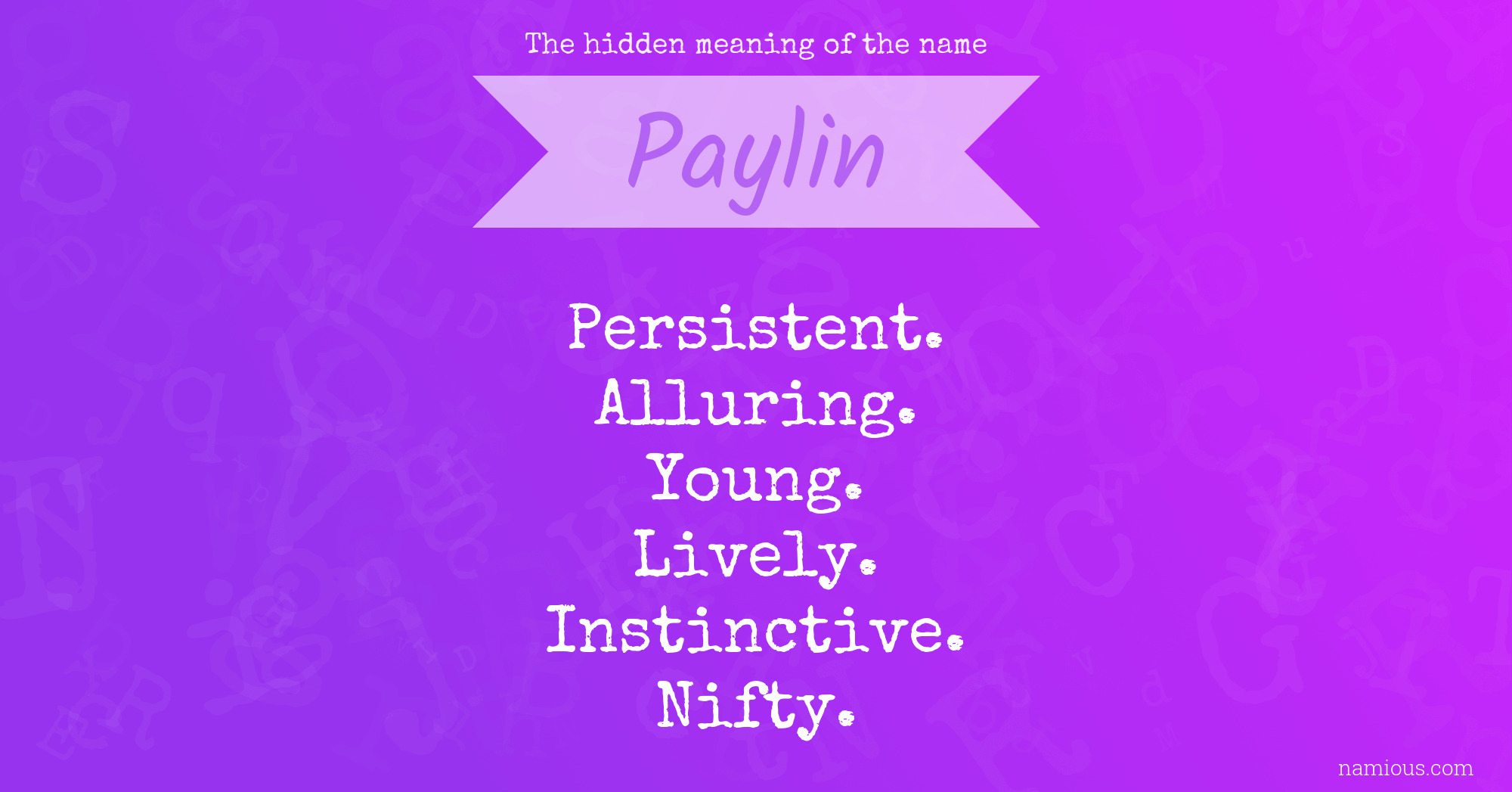 The hidden meaning of the name Paylin