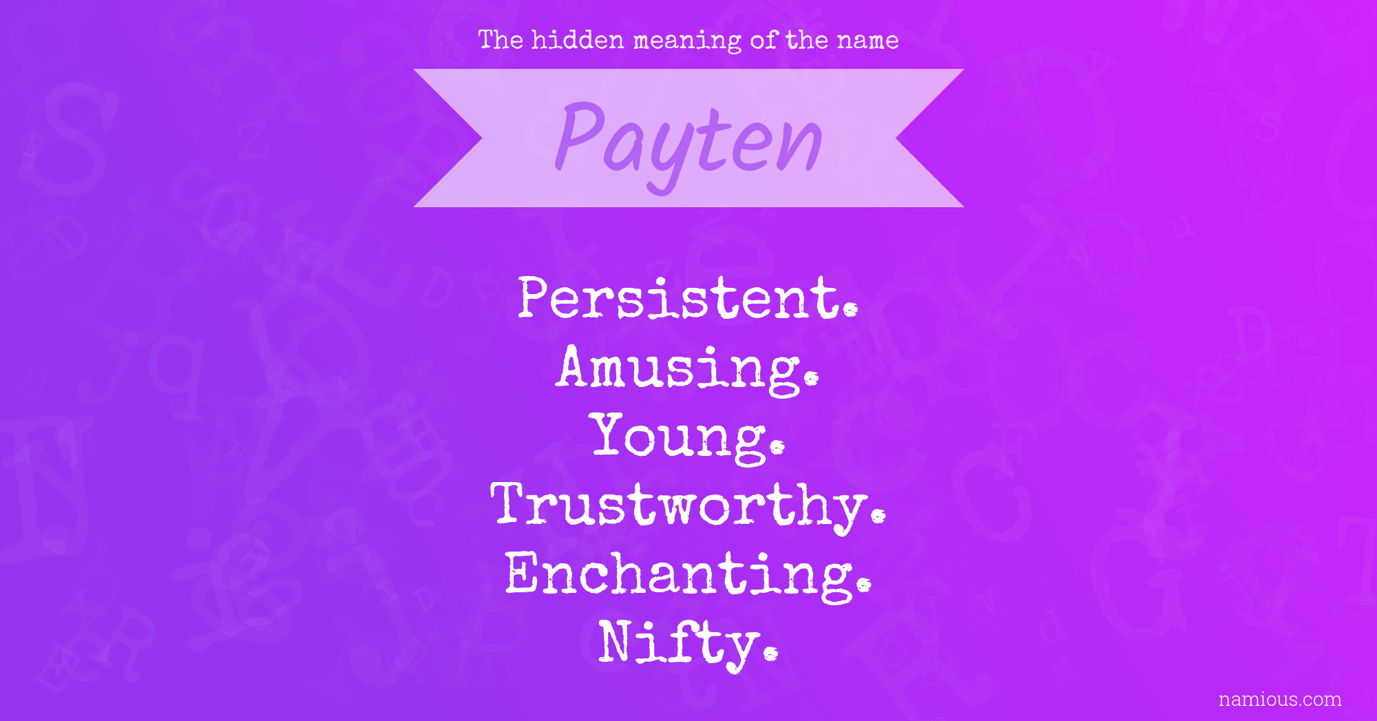 The hidden meaning of the name Payten