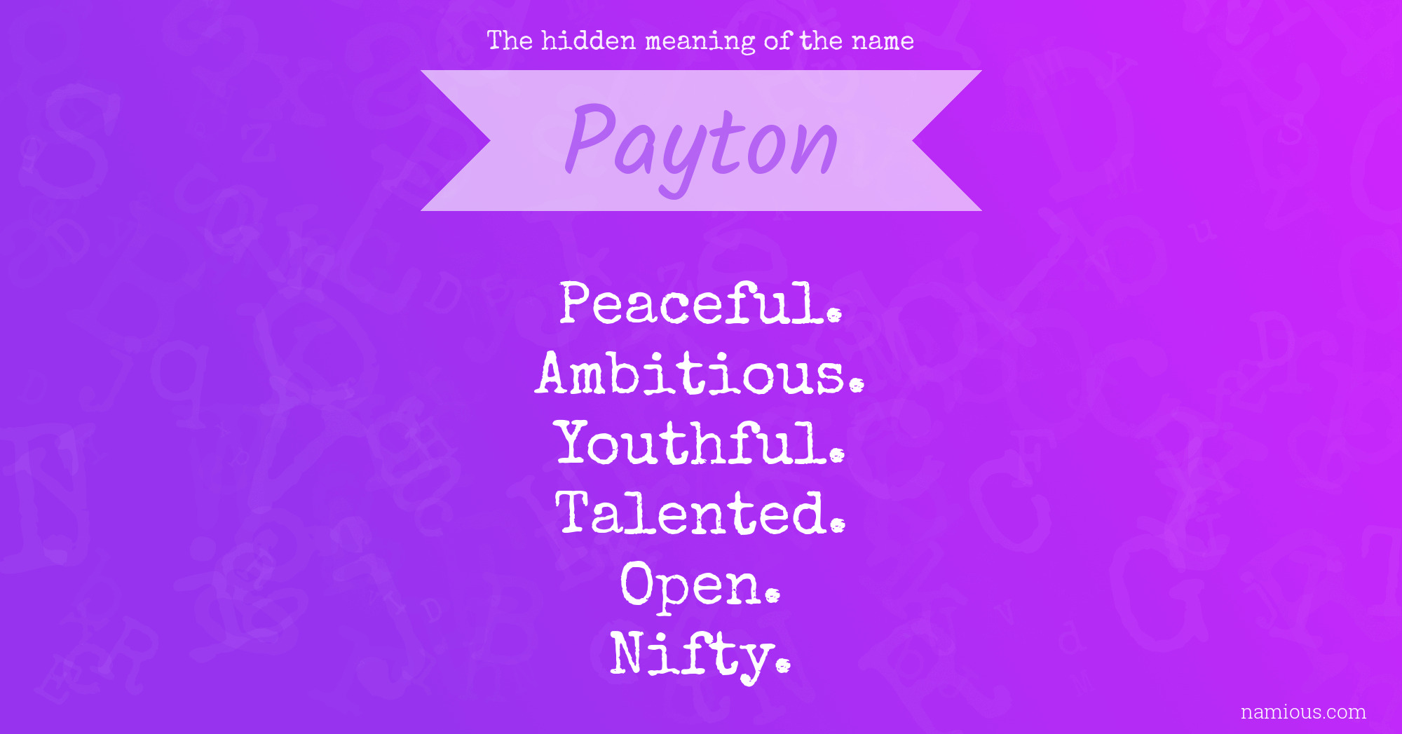 The hidden meaning of the name Payton