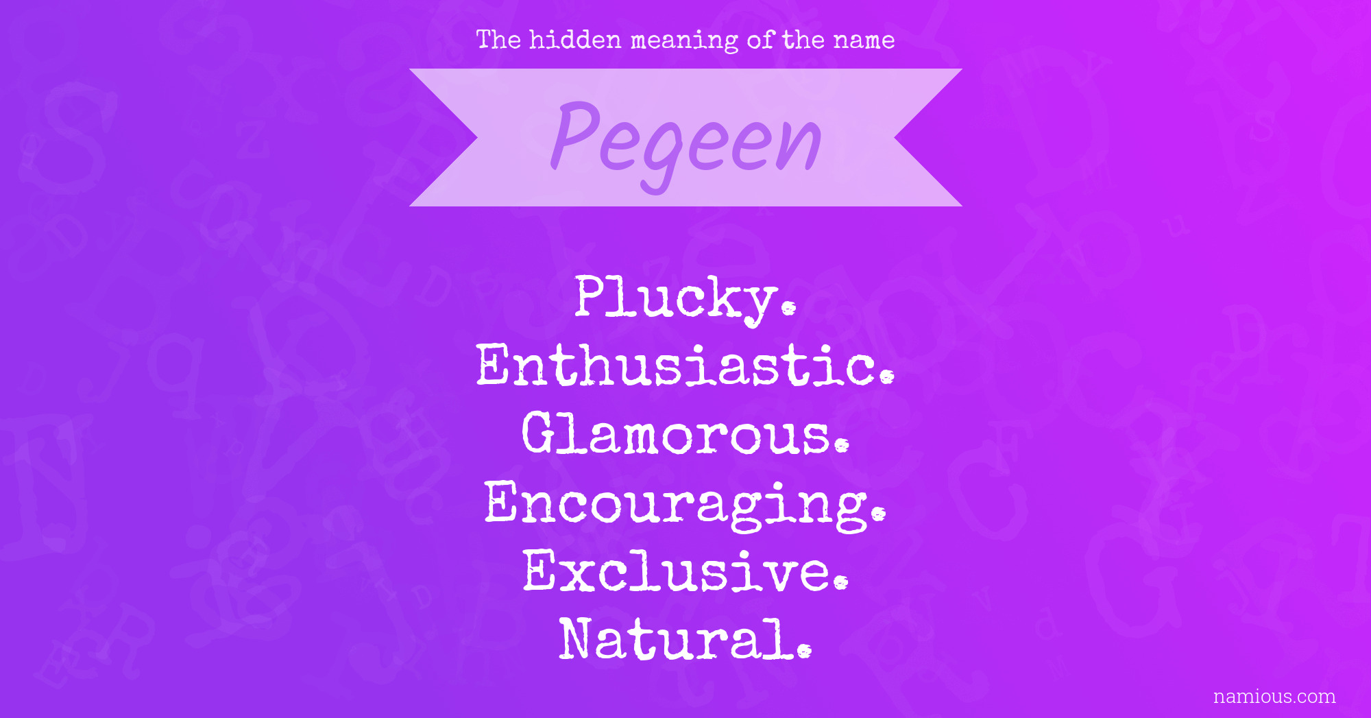 The hidden meaning of the name Pegeen