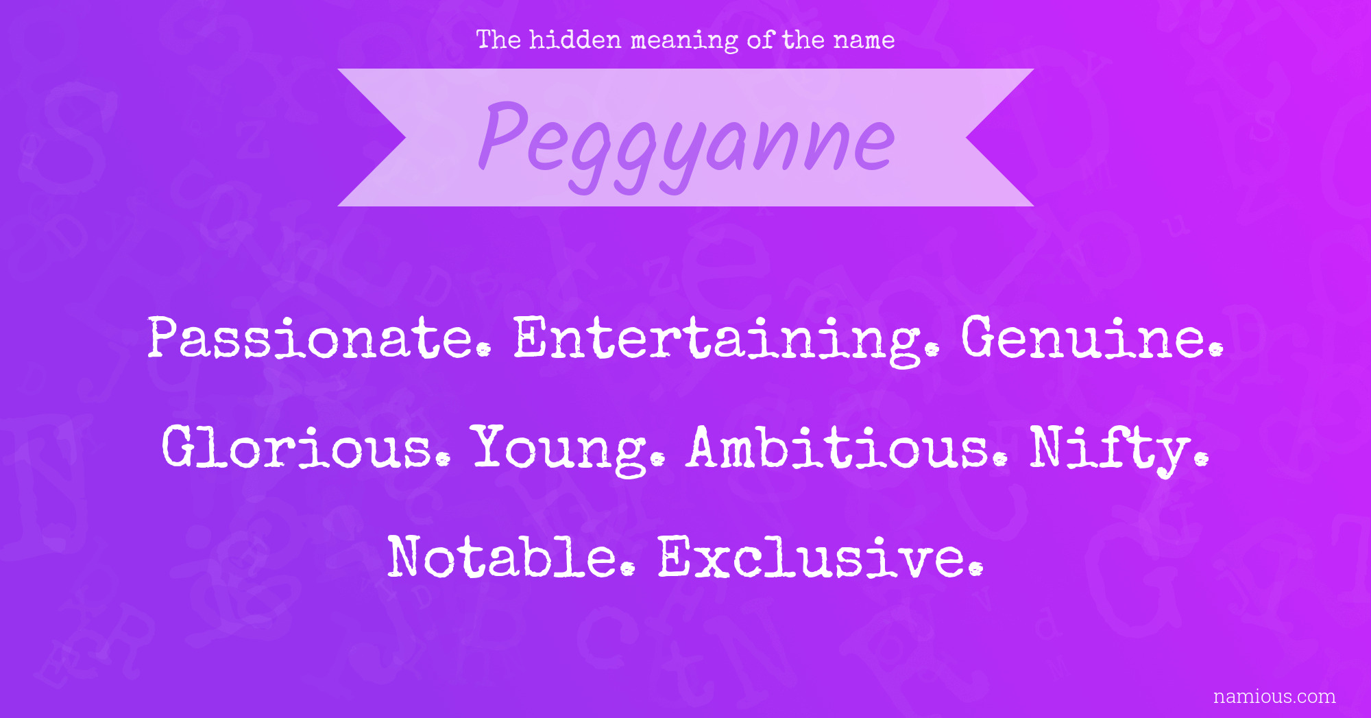 The hidden meaning of the name Peggyanne