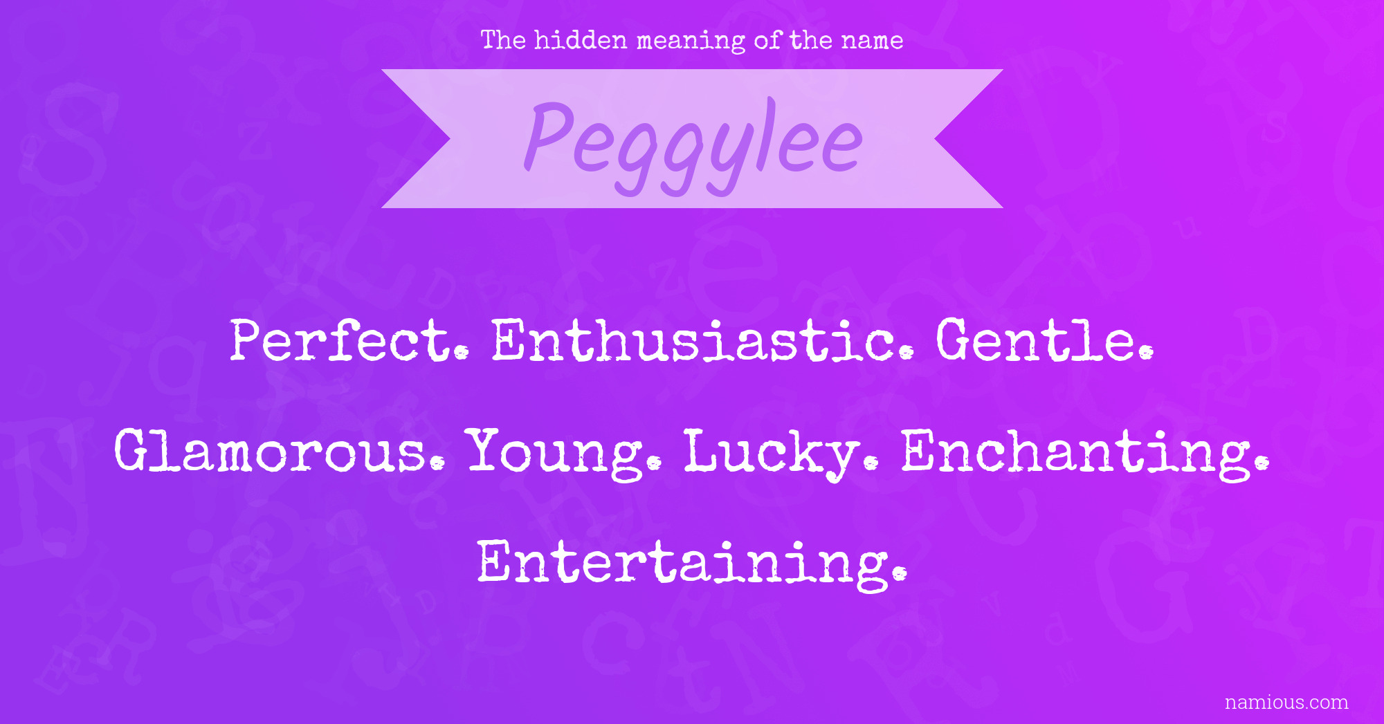 The hidden meaning of the name Peggylee