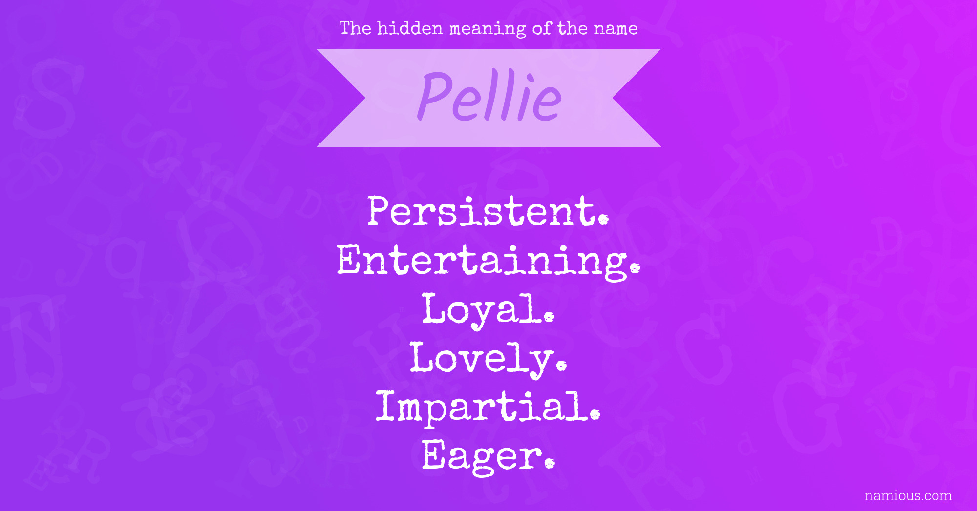 The hidden meaning of the name Pellie