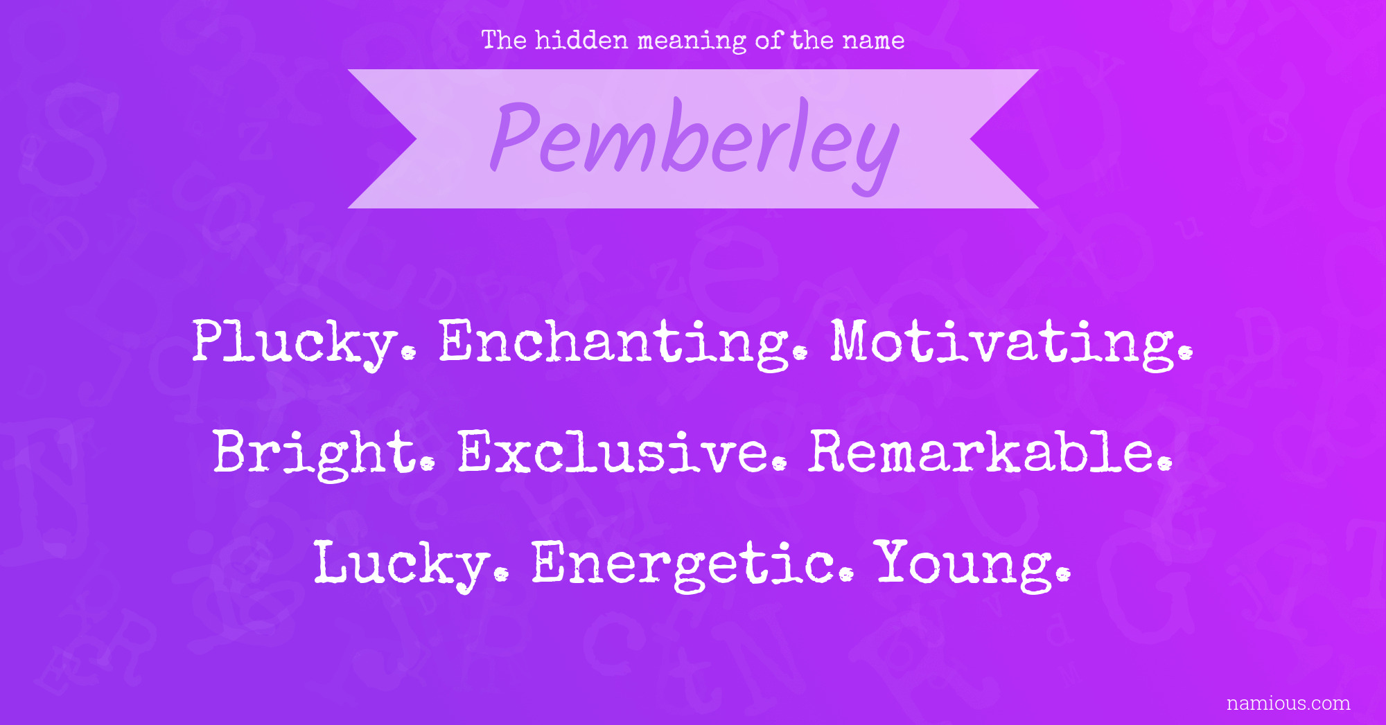 The hidden meaning of the name Pemberley