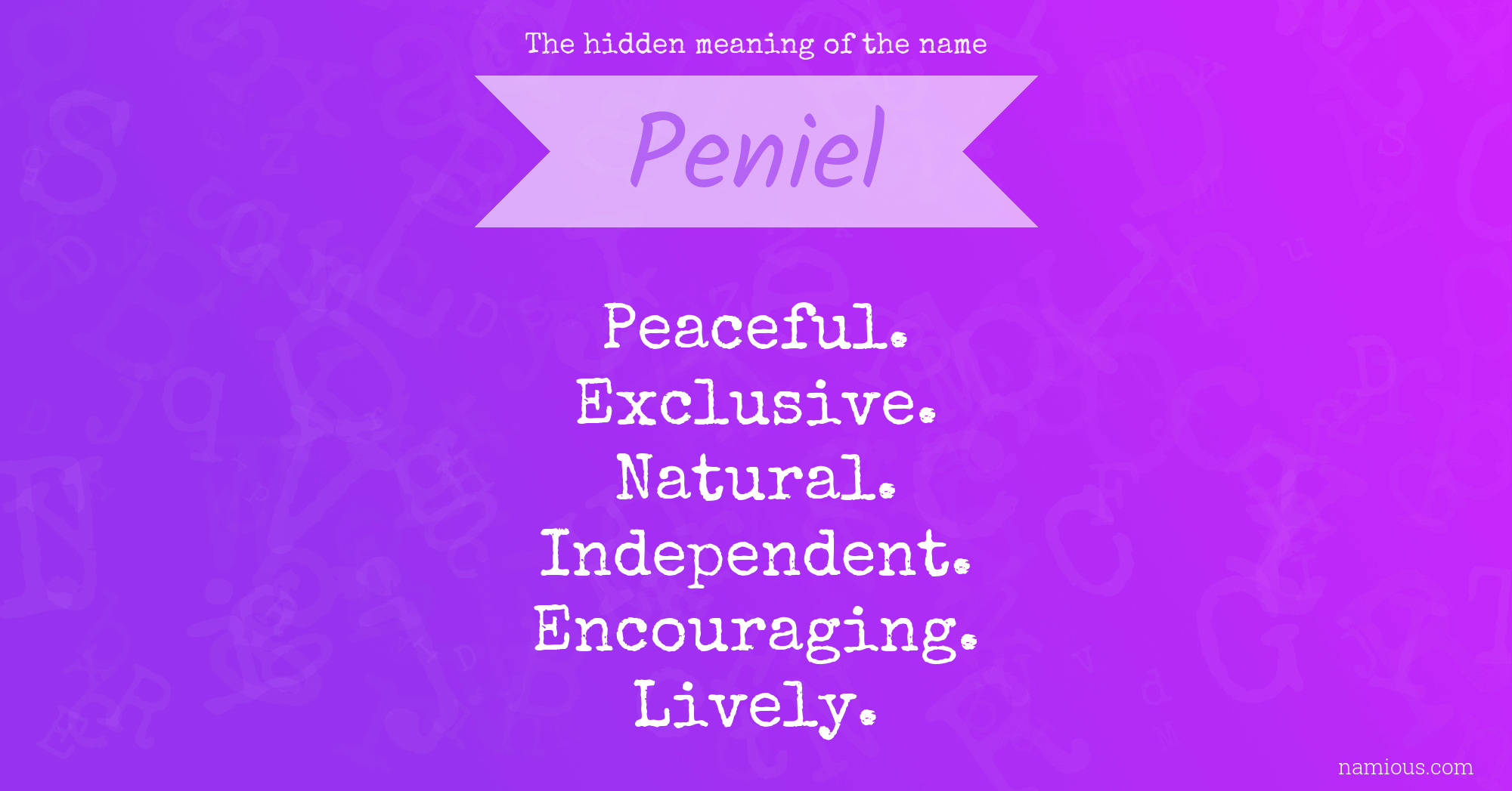 The hidden meaning of the name Peniel