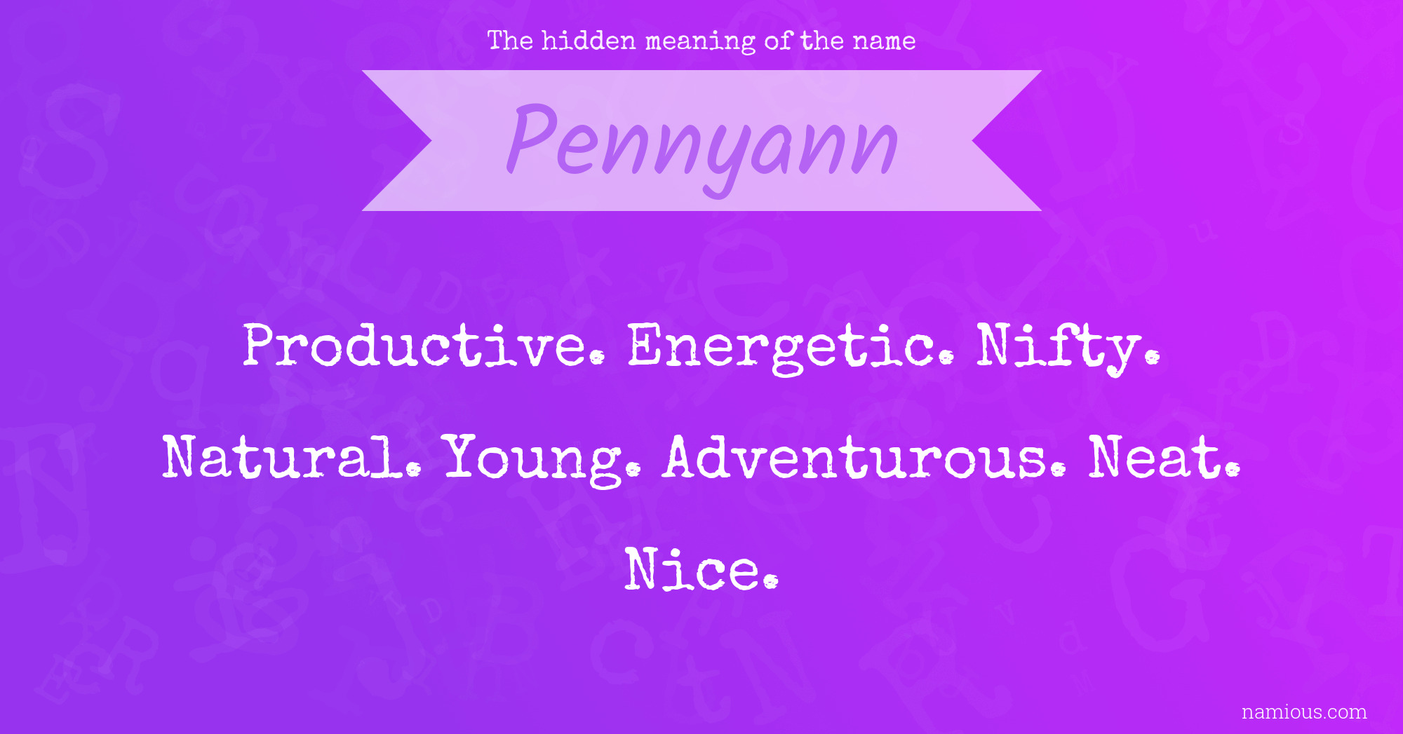 The hidden meaning of the name Pennyann