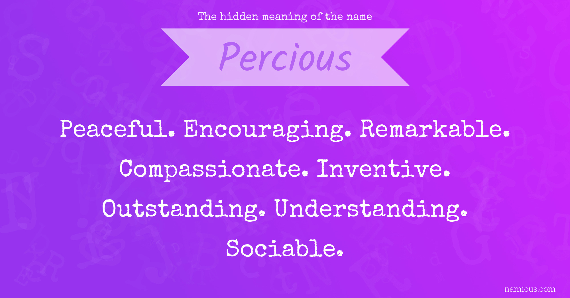 The hidden meaning of the name Percious