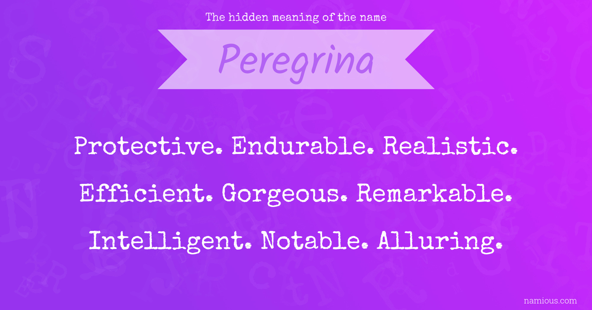 The hidden meaning of the name Peregrina