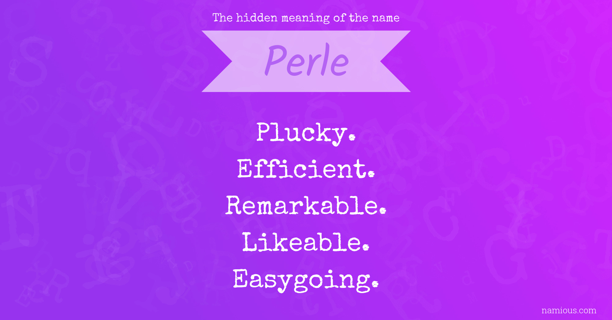 The hidden meaning of the name Perle