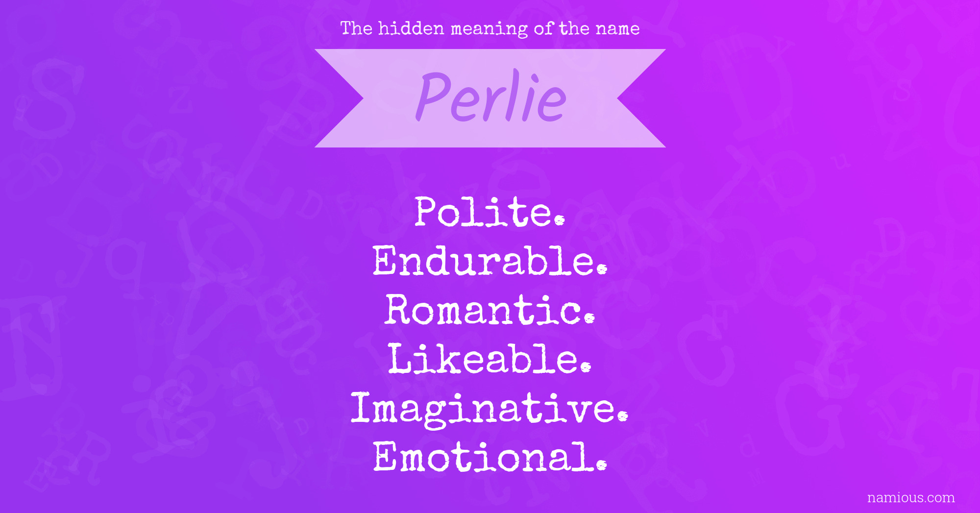 The hidden meaning of the name Perlie