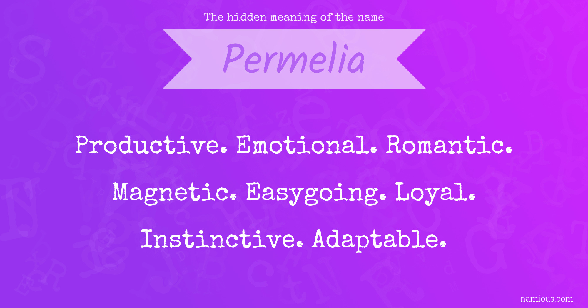 The hidden meaning of the name Permelia