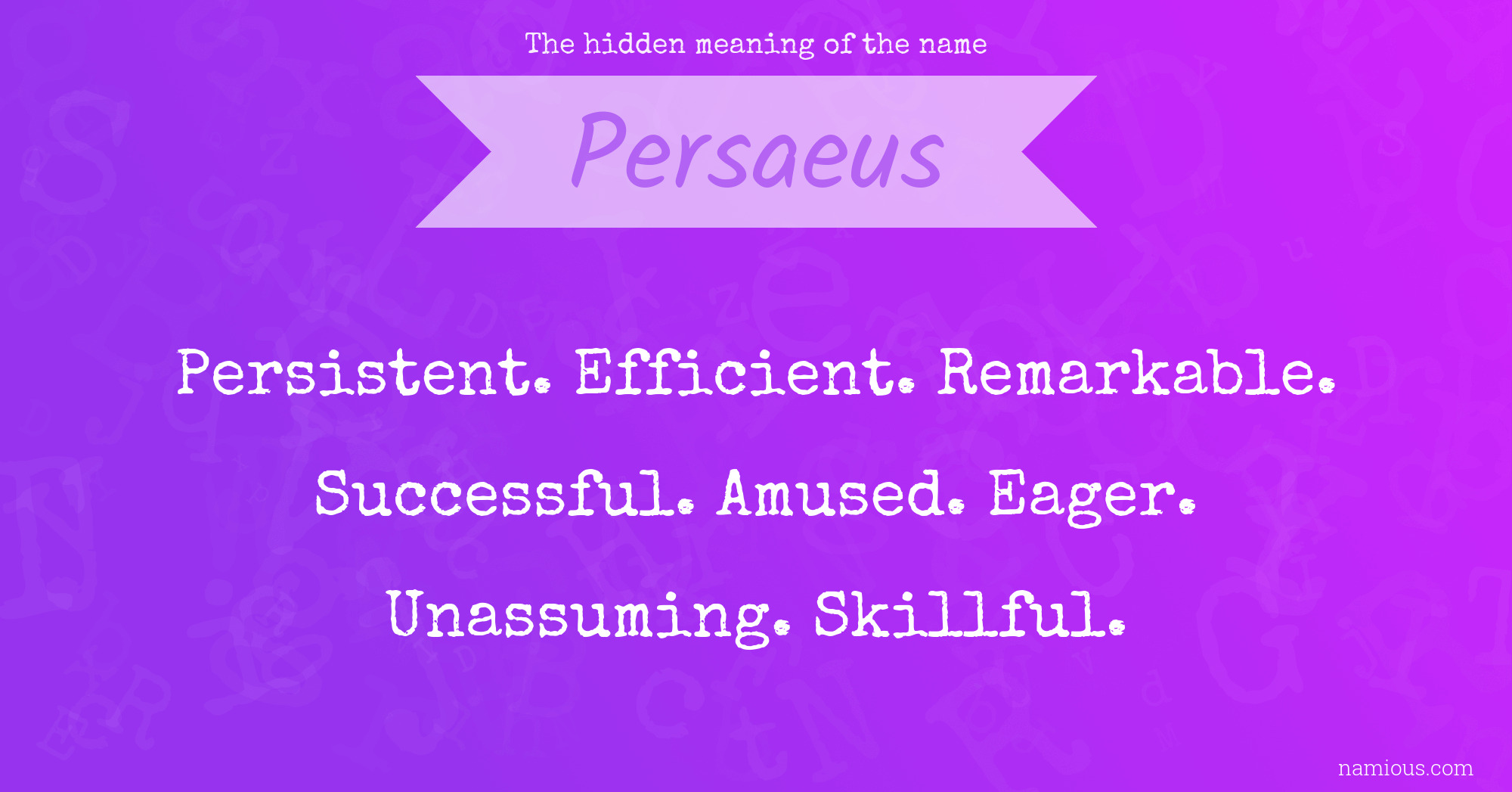 The hidden meaning of the name Persaeus