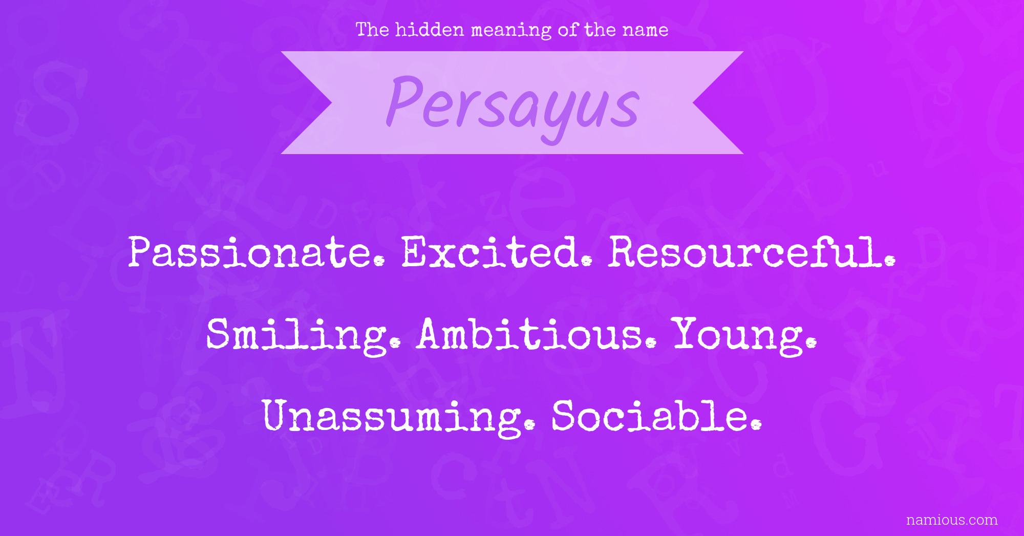 The hidden meaning of the name Persayus