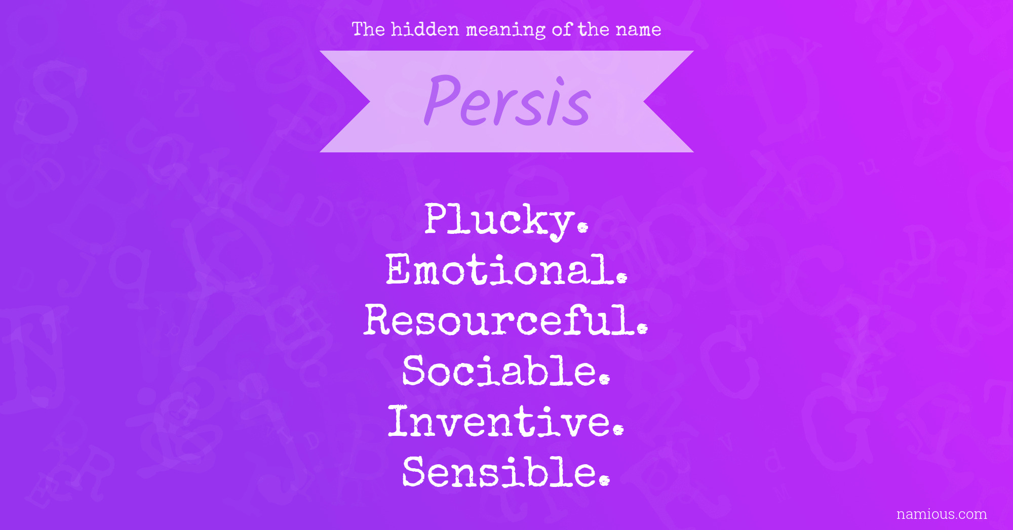 The hidden meaning of the name Persis