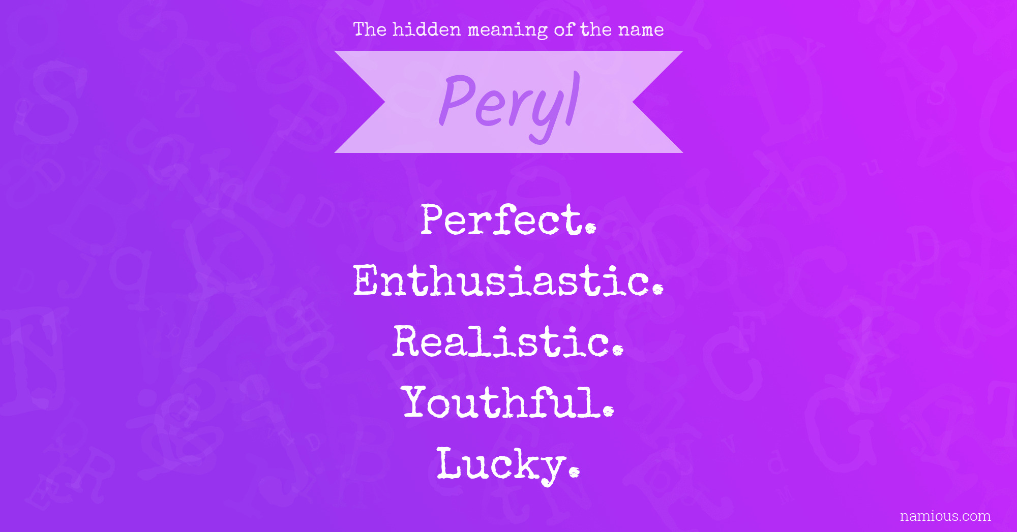 The hidden meaning of the name Peryl