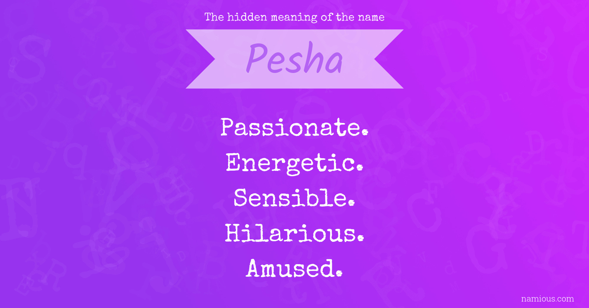 The hidden meaning of the name Pesha