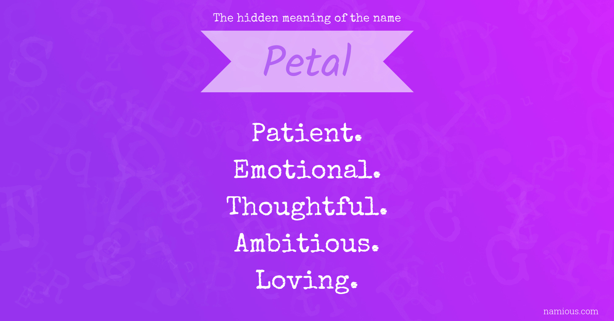 The hidden meaning of the name Petal