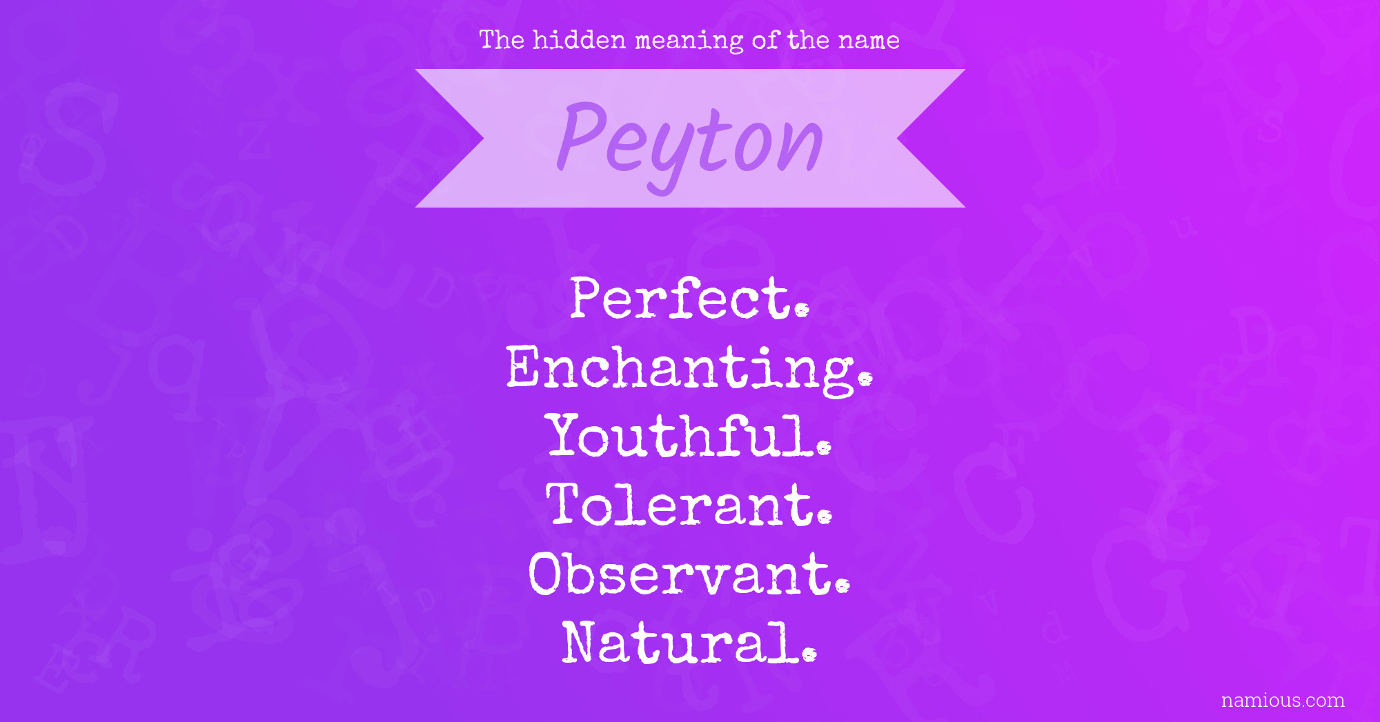 The hidden meaning of the name Peyton
