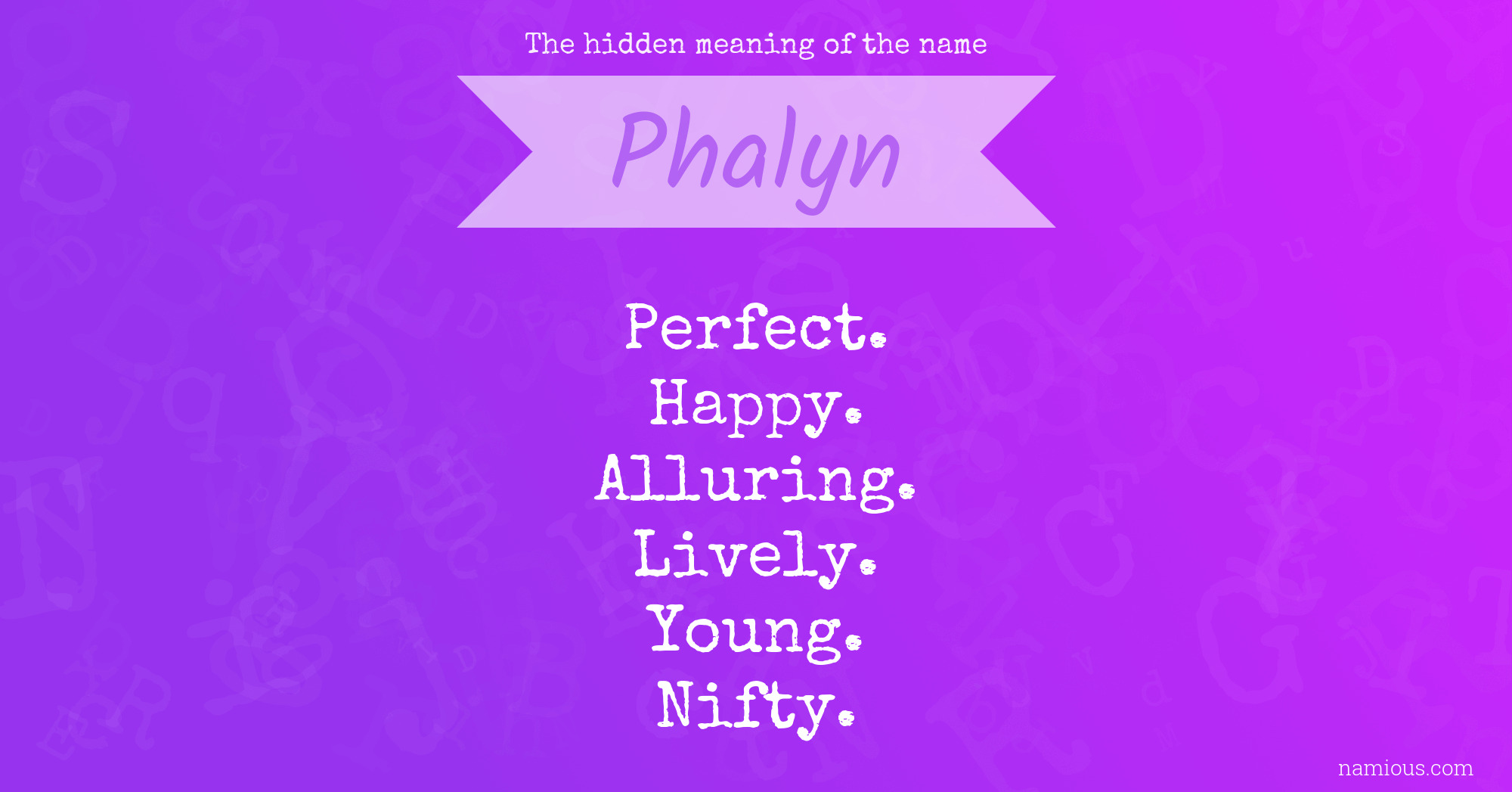 The hidden meaning of the name Phalyn