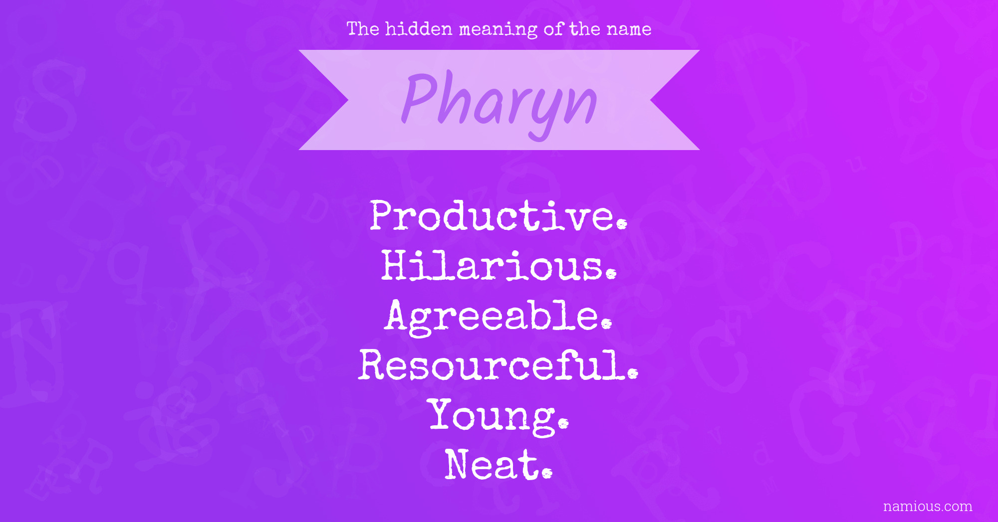 The hidden meaning of the name Pharyn