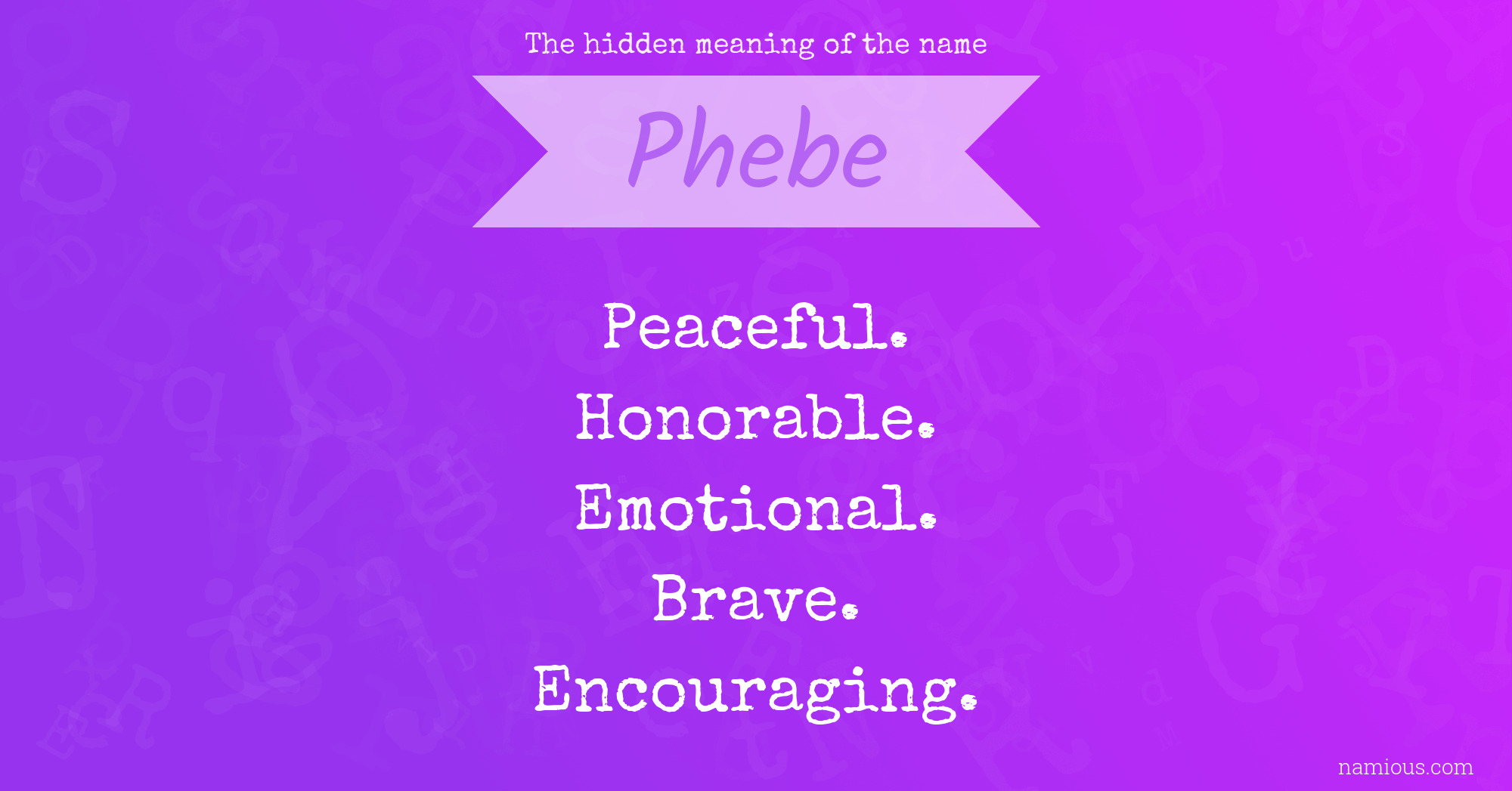 The hidden meaning of the name Phebe