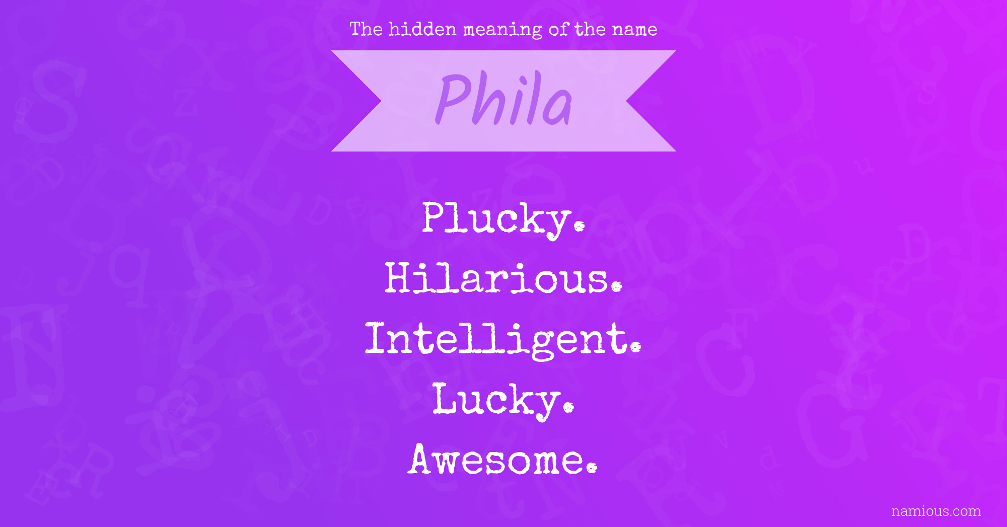 The hidden meaning of the name Phila