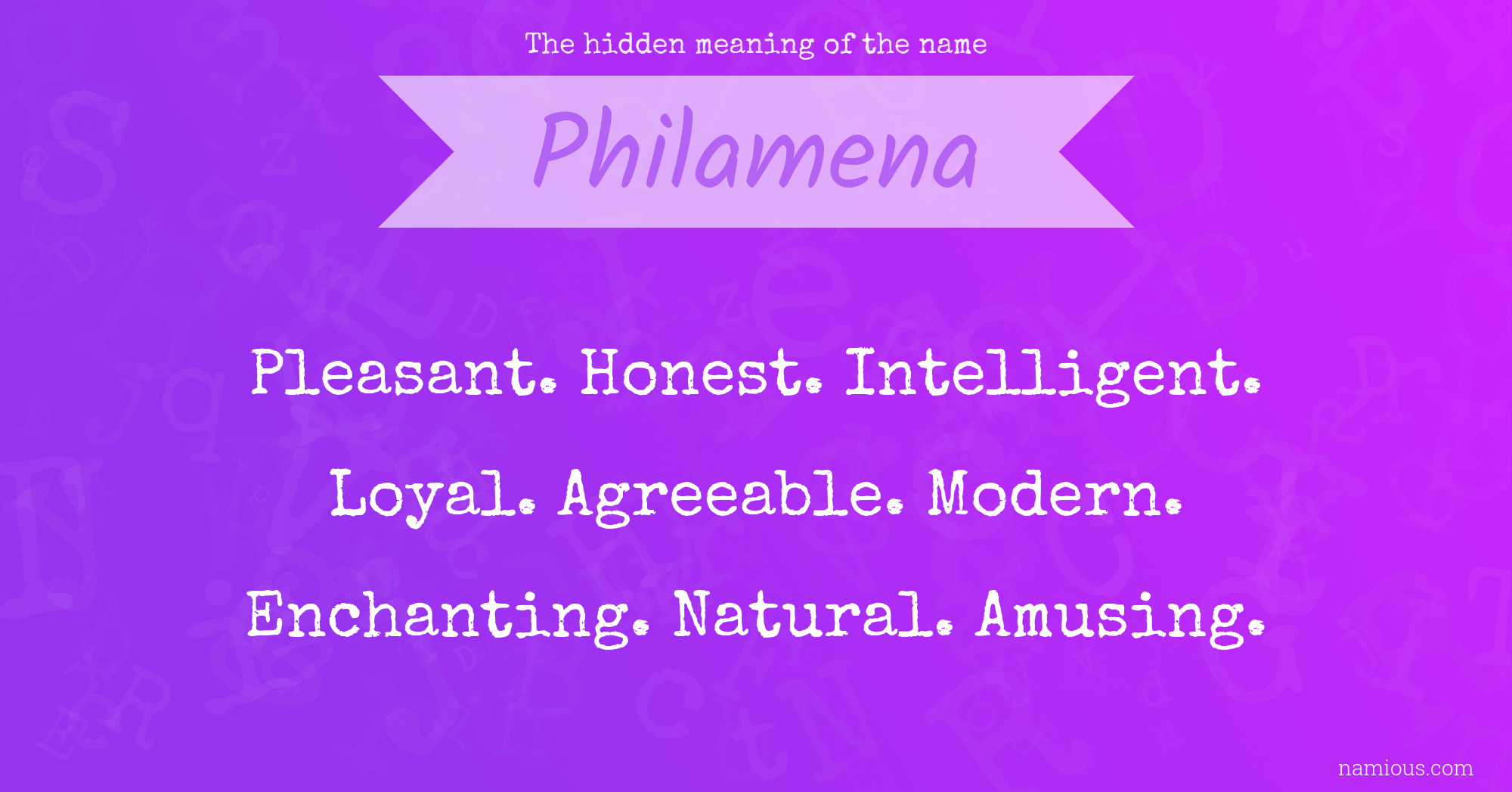 The hidden meaning of the name Philamena