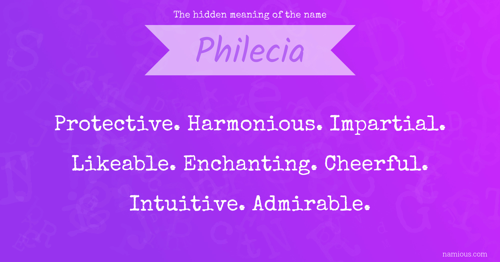 The hidden meaning of the name Philecia